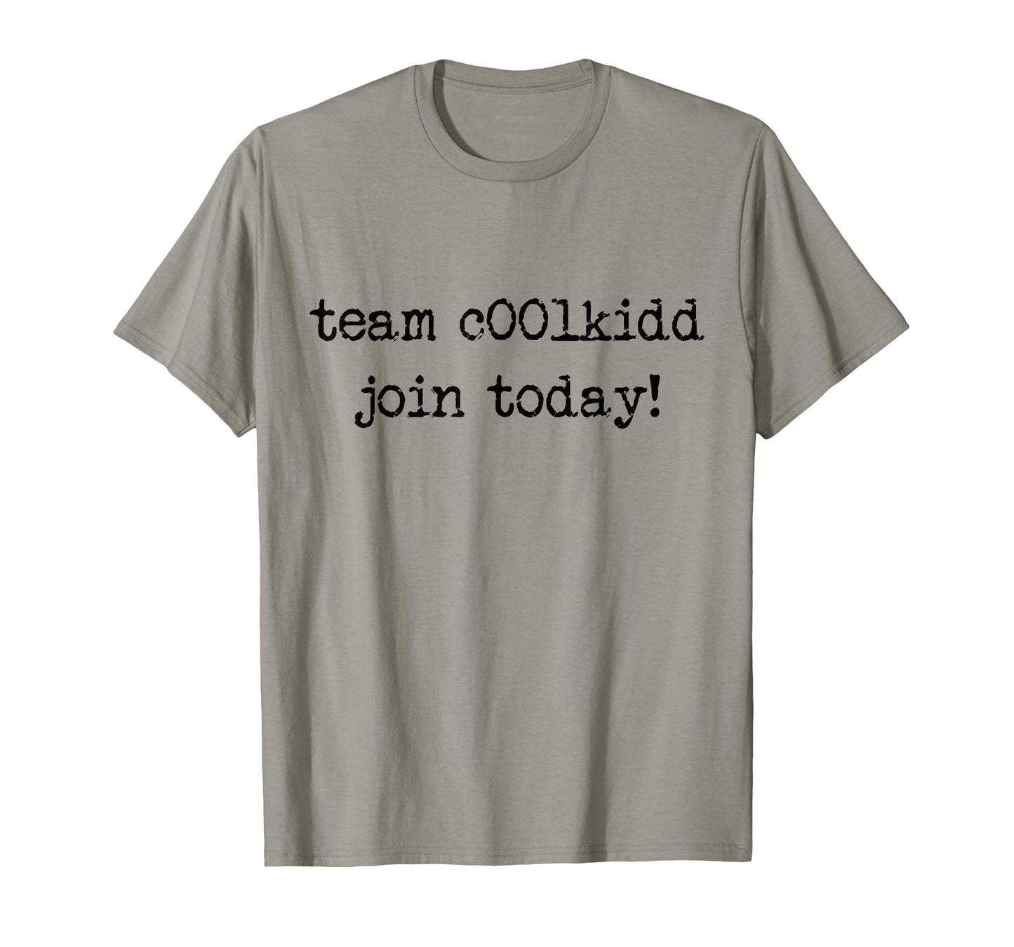 Cute Team C00lkidd Join Today Funny Trending Quote T-Shirt