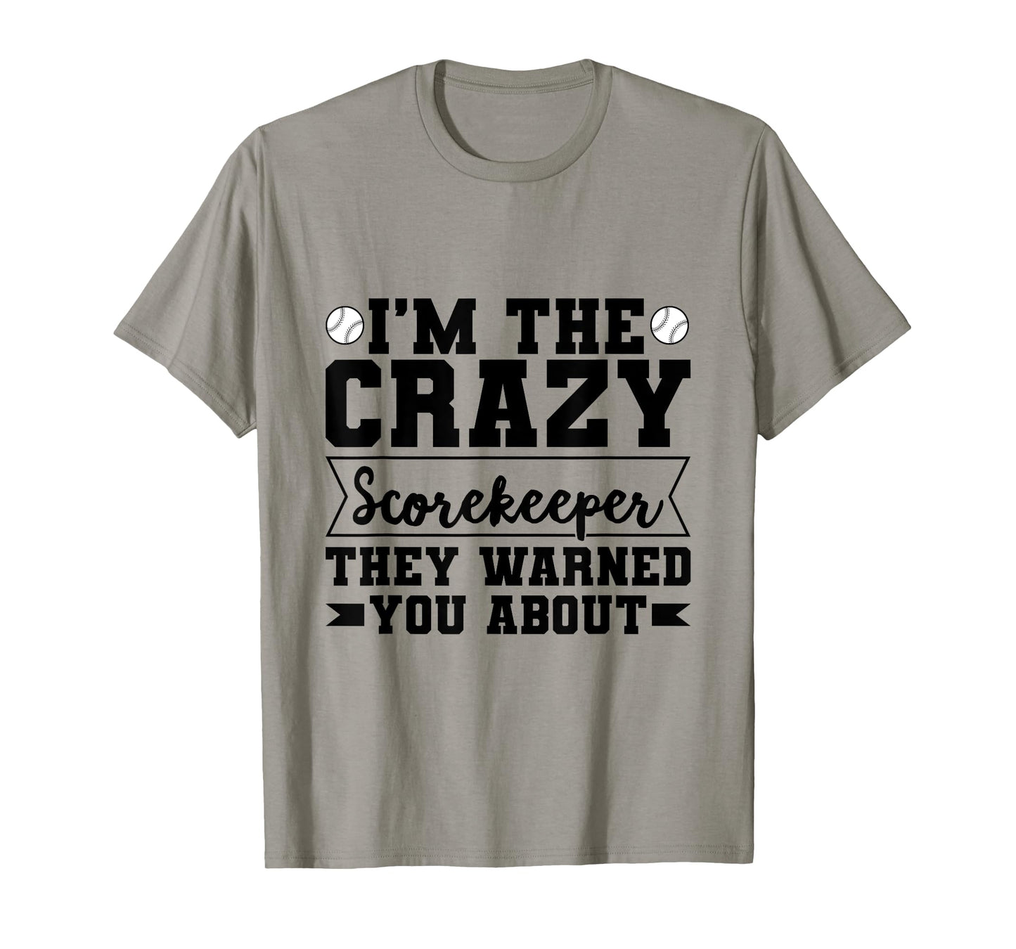 Baseball Scorekeeper Quote for a Score Book Keeper T-Shirt