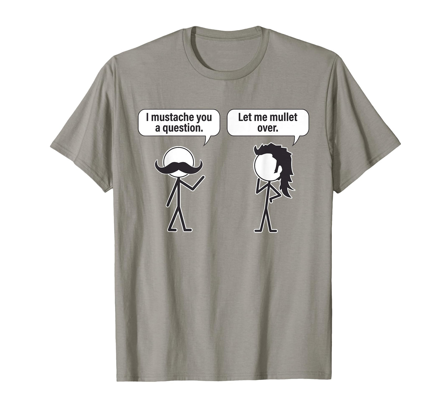 Funny I Mustache You A Question Let Me Mullet Over T-Shirt