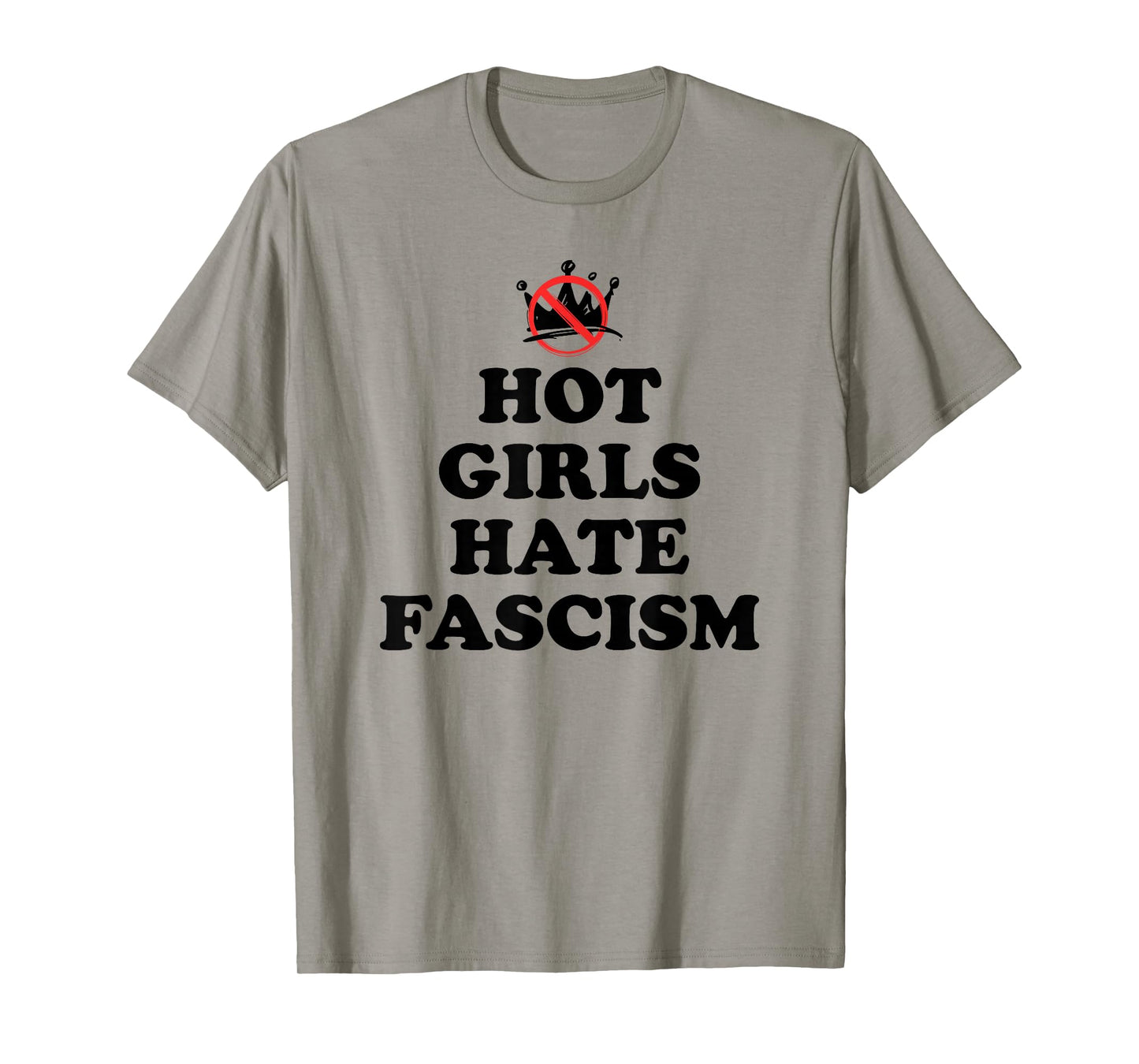 Hot Girls Hate Fascism Resist Anti Fascism Fall of Fascism T-Shirt