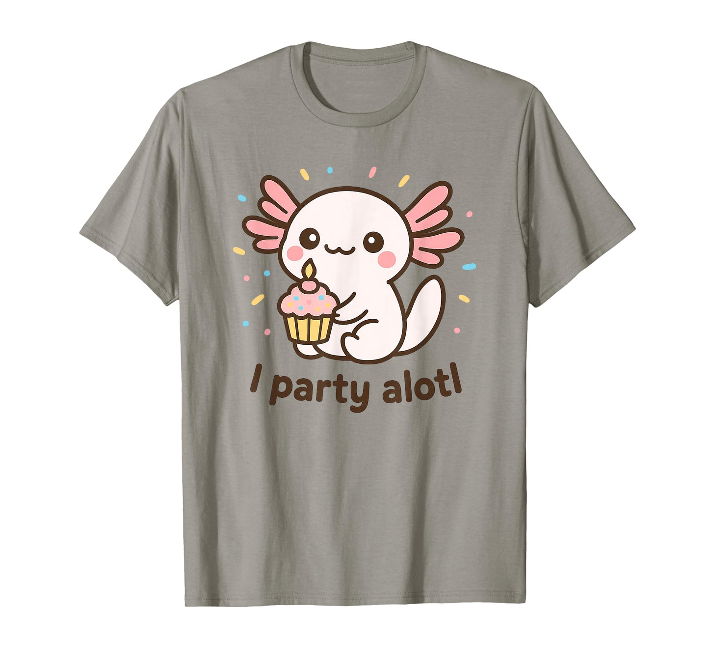 An Axolotl Birthday β Cute Kawaii Pun βI Party Alotlβ T-Shirt