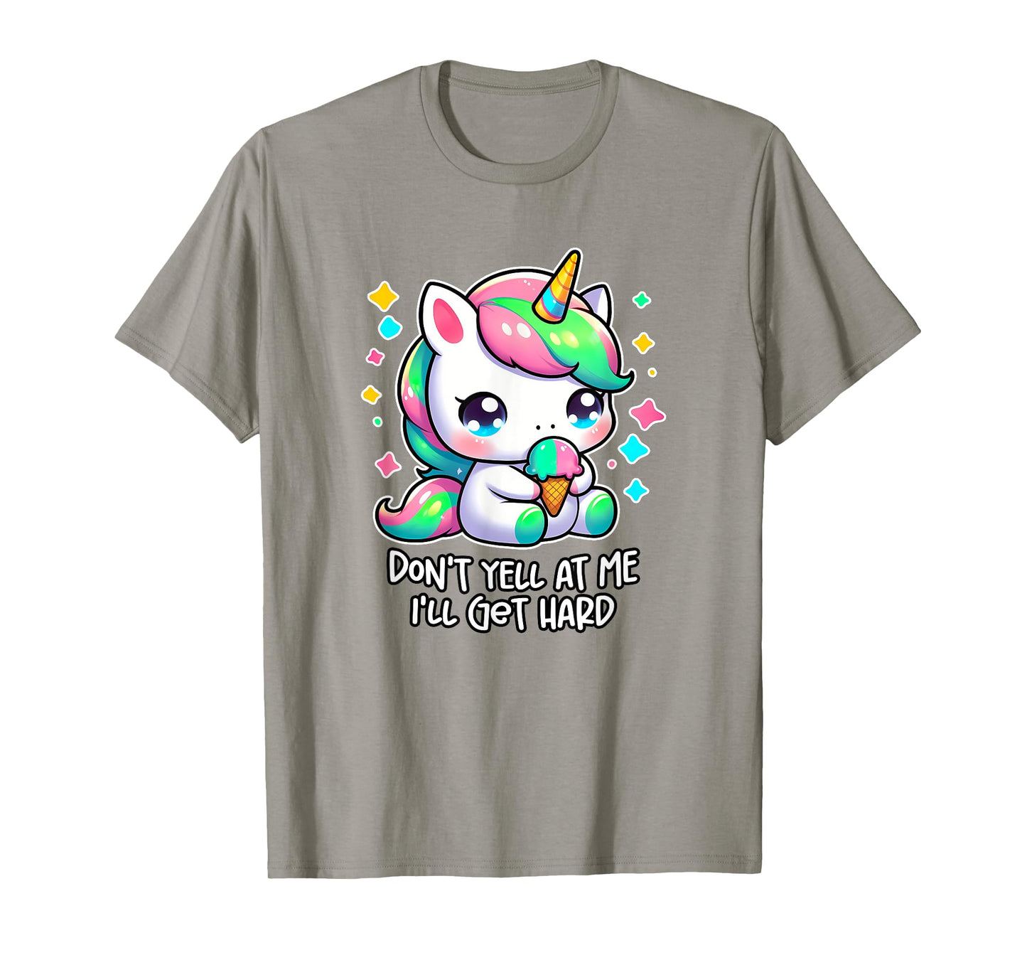 DON'T YELL AT ME I'LL GET HARD Funny Inappropriate Sex Humor T-Shirt