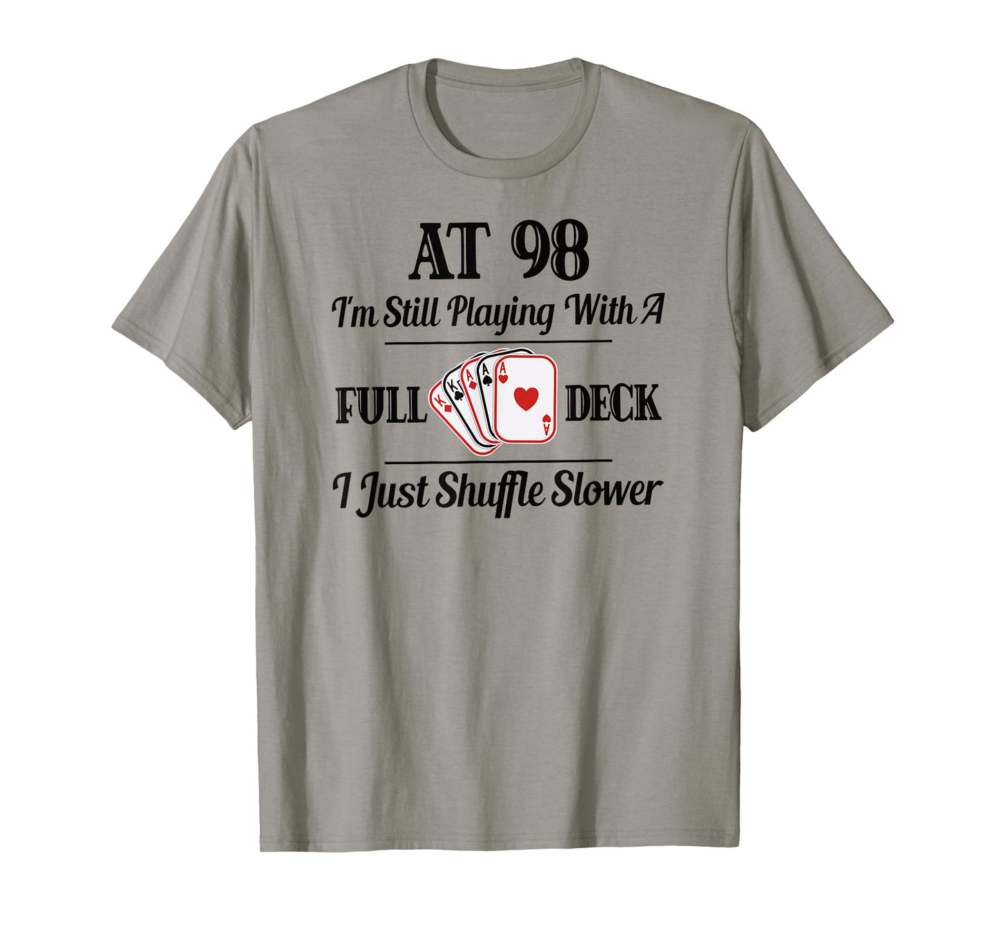 Funny 98th Birthday Gift T-Shirt - 98 Year Old Cards Shirt T-Shirt