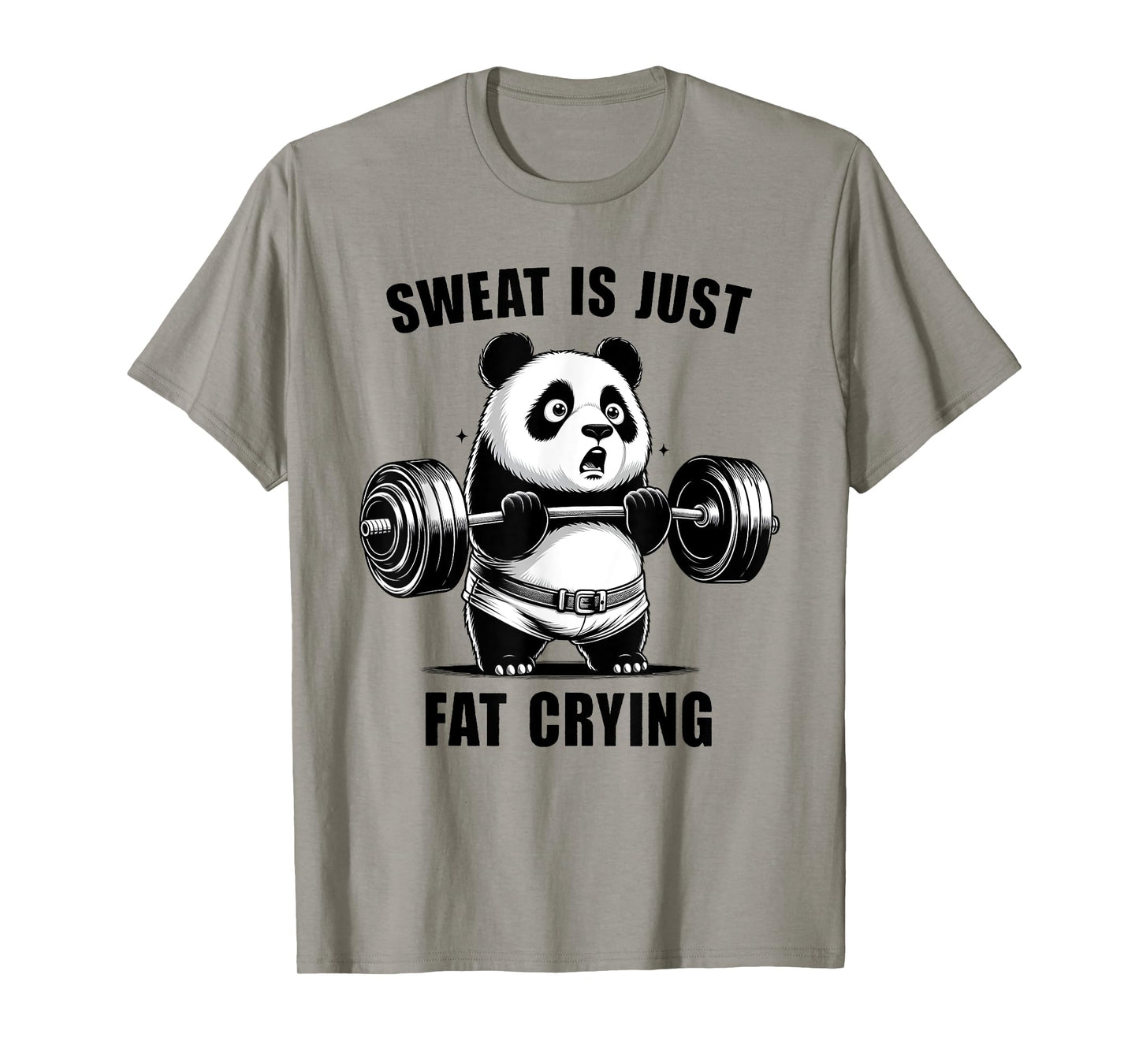 Panda Sweat Is Just Fat Crying Funny Panda Gym Lover T-Shirt
