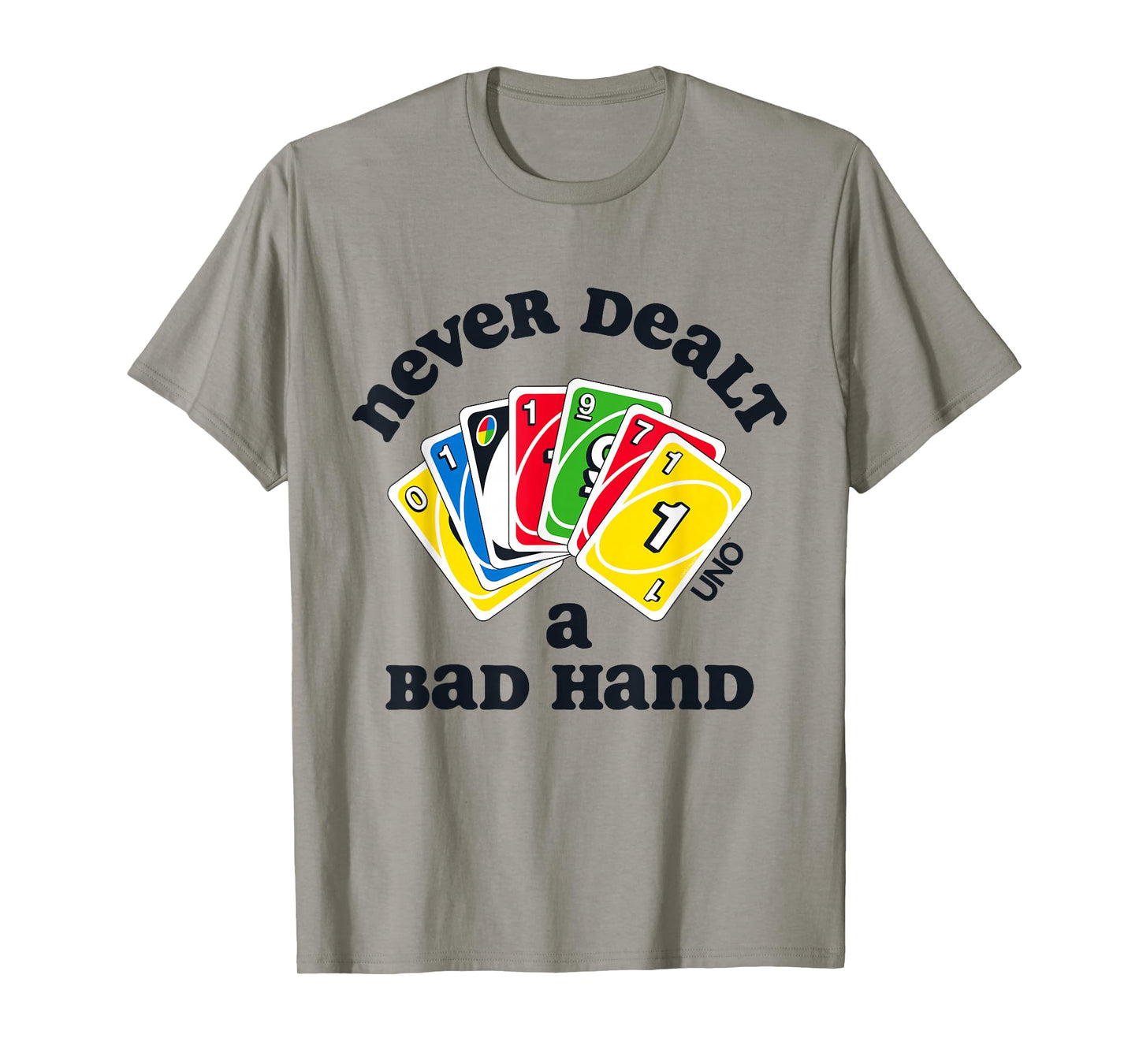 UNO - Never Dealt a Bad Hand T-Shirt