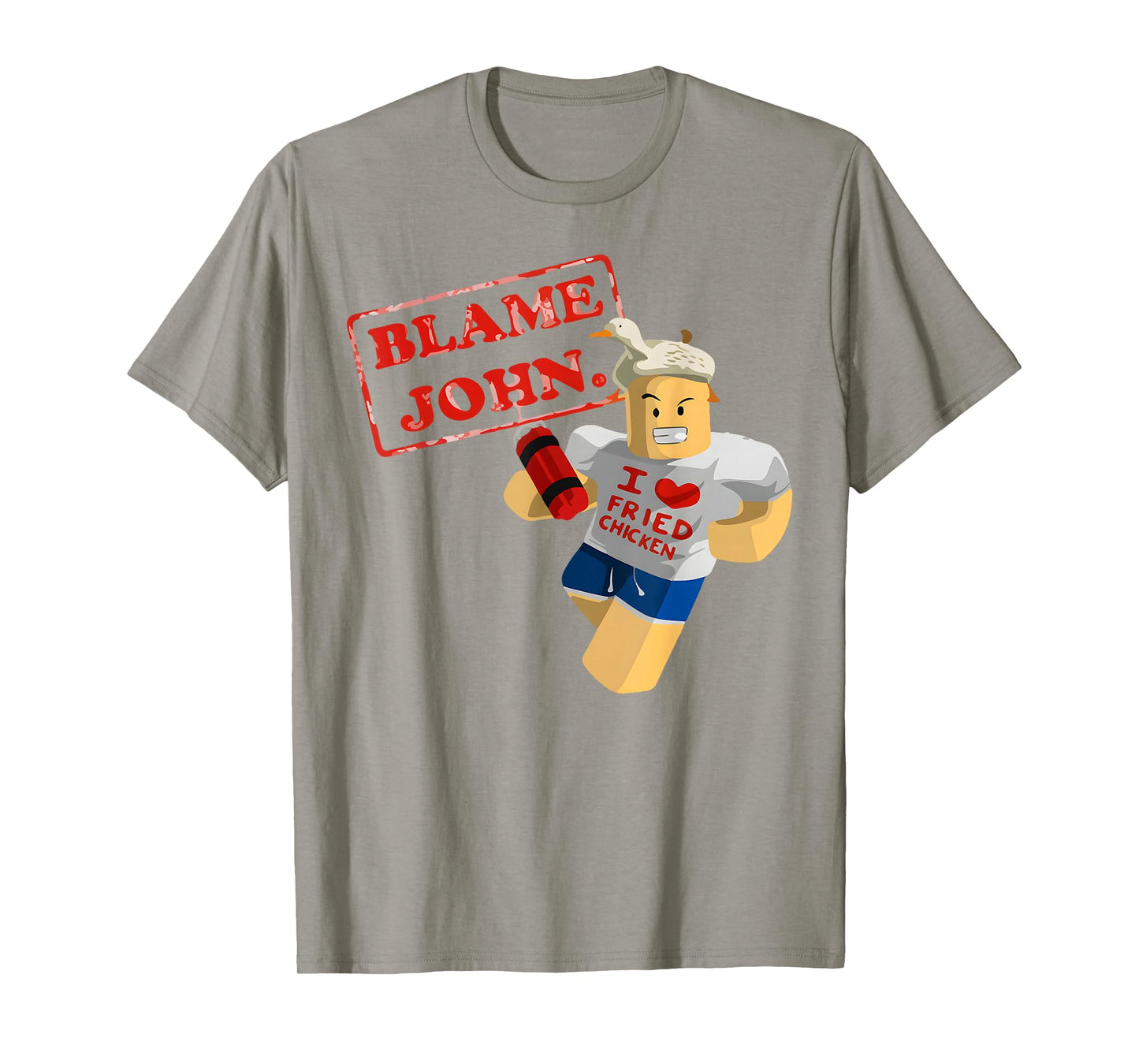 Blame John Shedletsky I Love Fried Chicken T-Shirt