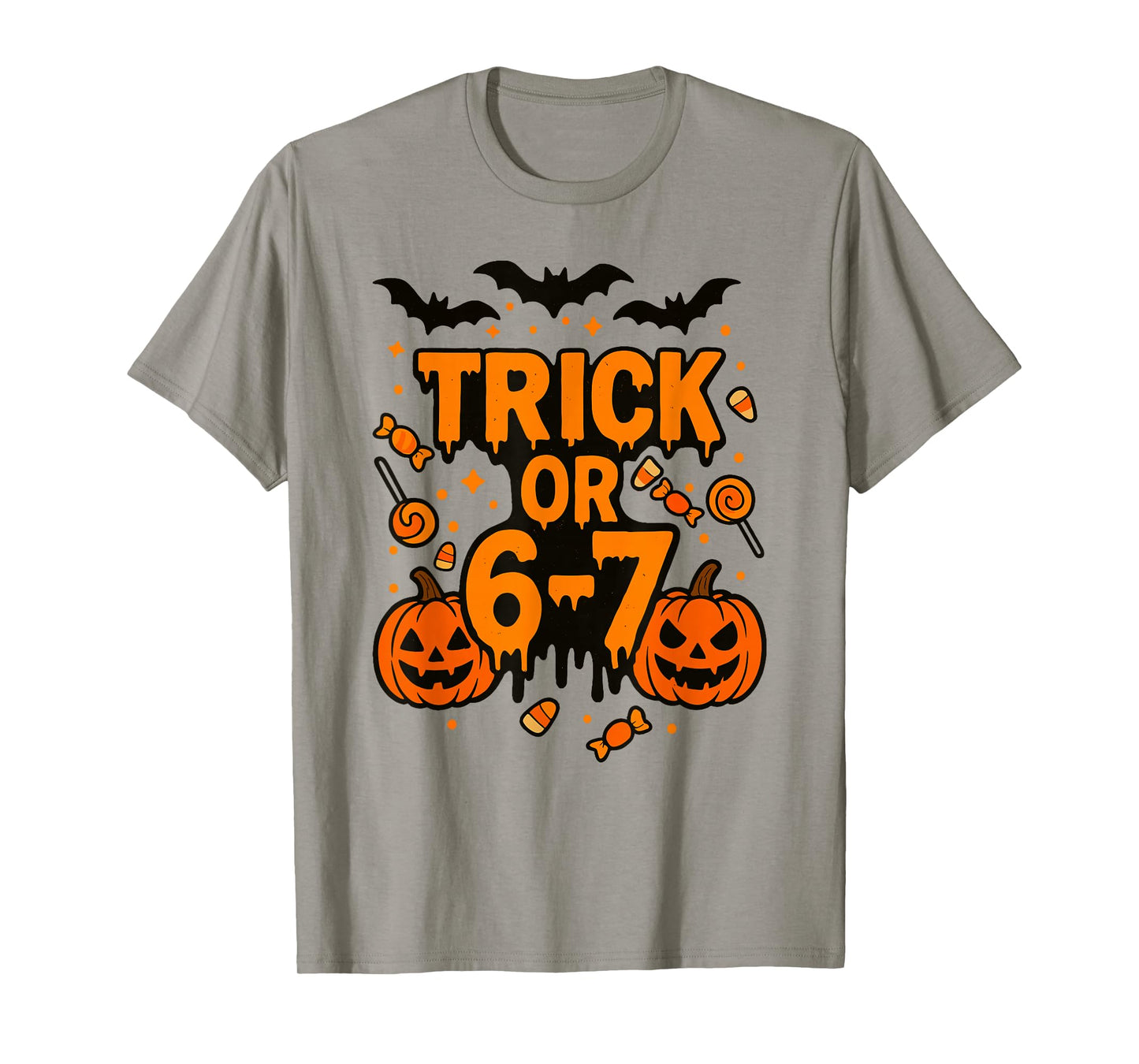 Trick or 6 7 Funny Halloween Meme T-Shirt