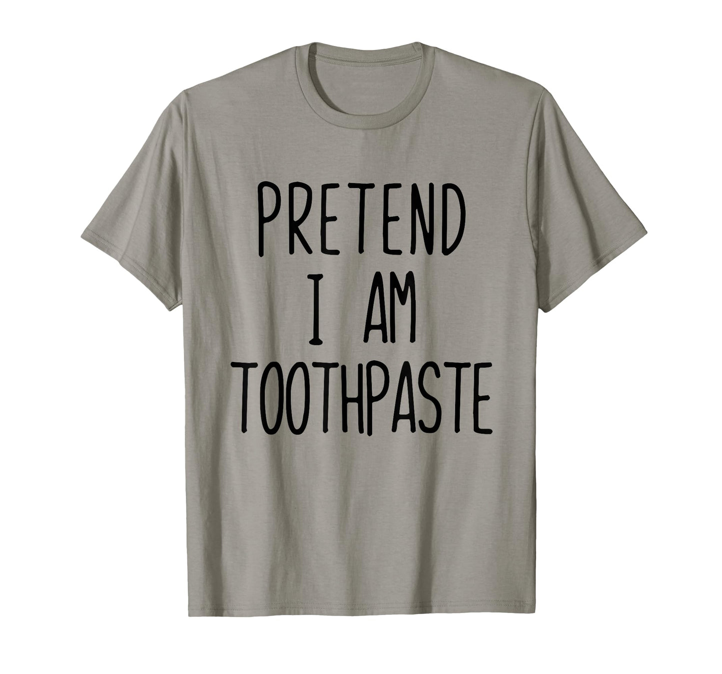 Pretend Im Toothpaste Costume Halloween Lazy Kid Tooth-Paste T-Shirt
