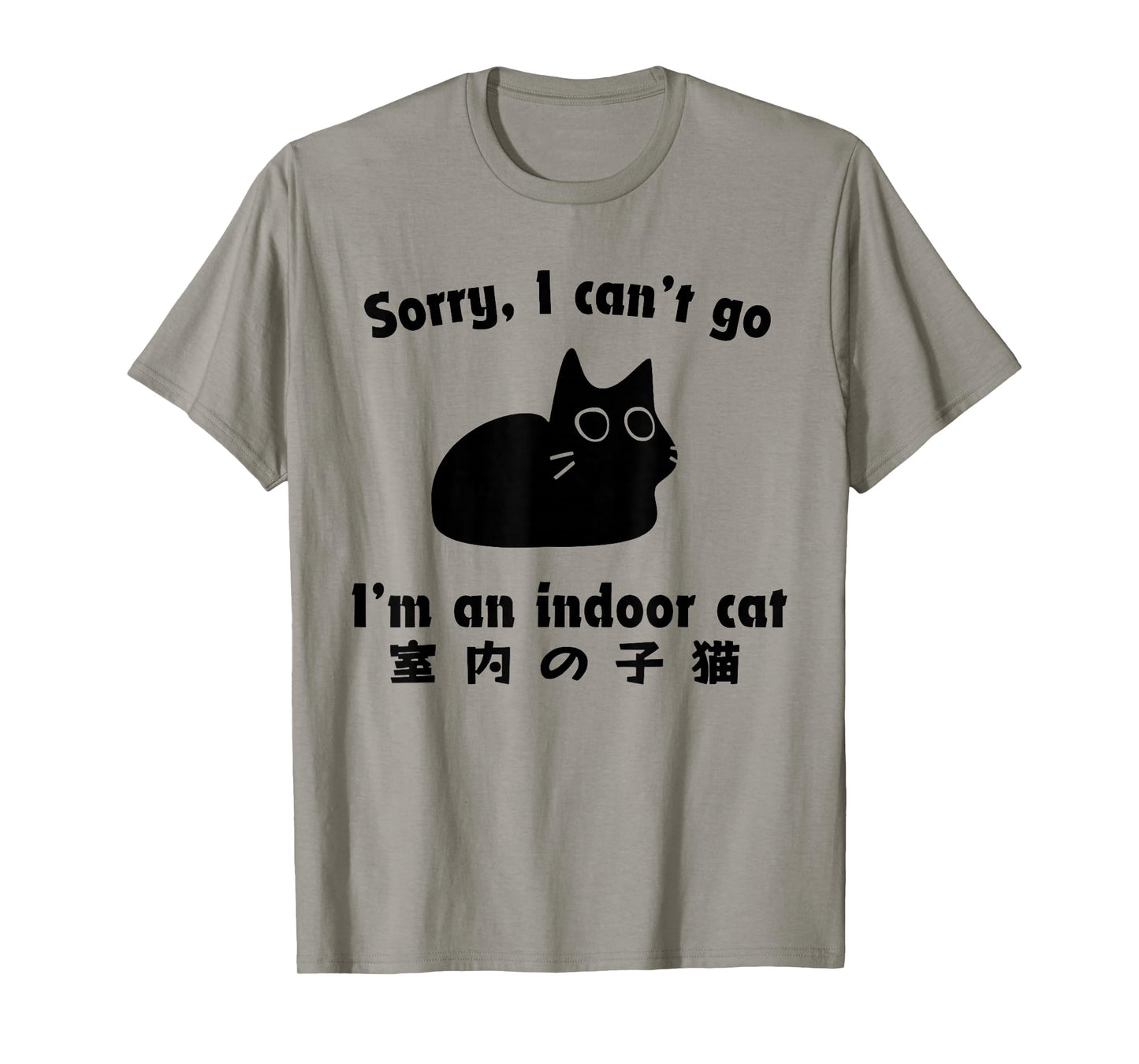 Sorry I Canβt Go Iβm an Indoor Cat Japanese Love Cat T-Shirt