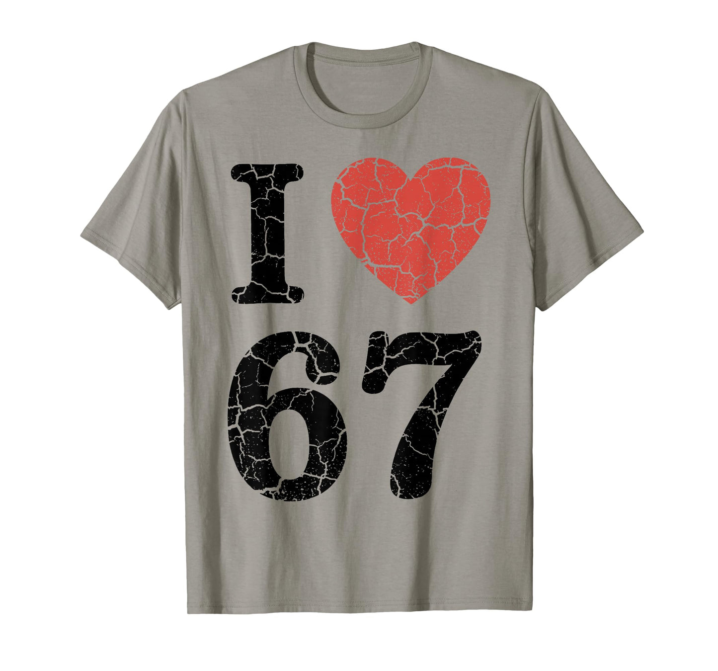 Retro I Love 67 Heart Number 67 Funny Meme Six Seven 6 7 T-Shirt