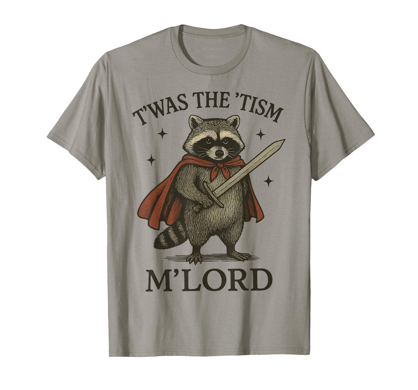 T'was The 'Tism M'lord Raccoon T-Shirt