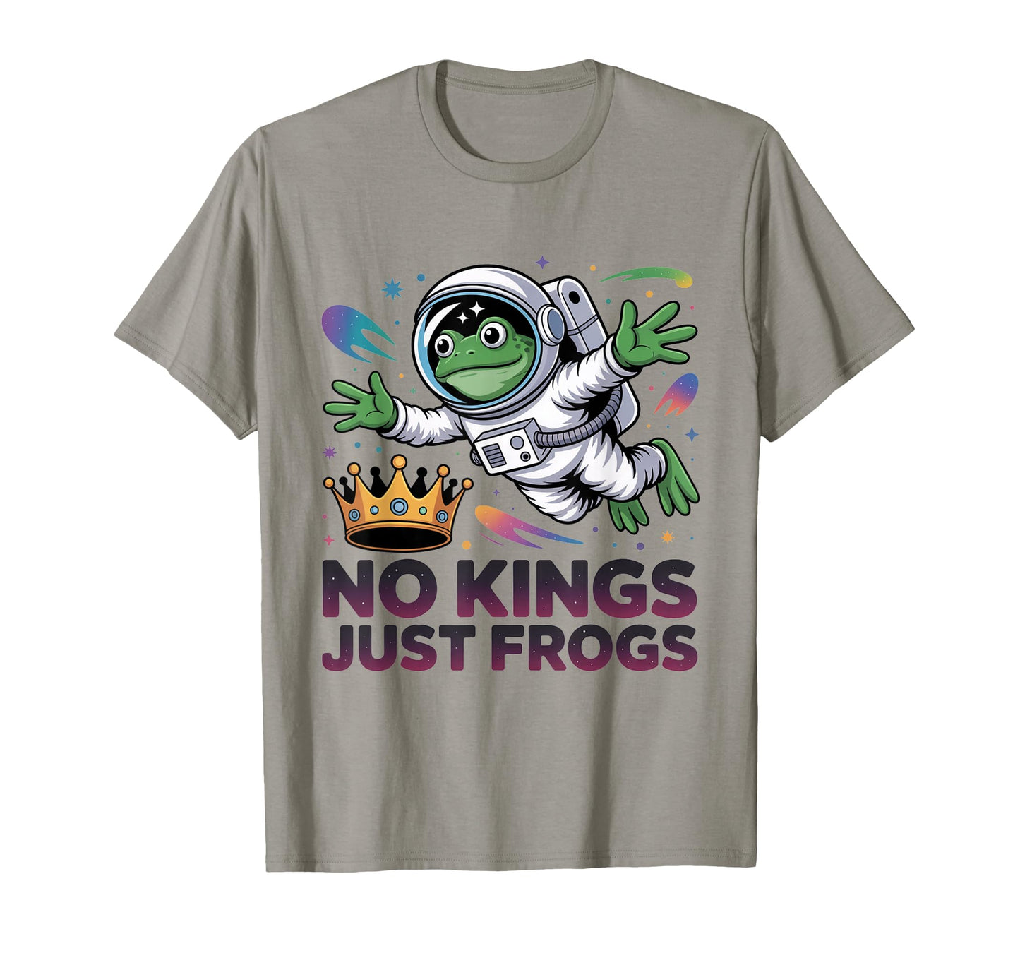Frog Astronaut No Kings Just Frogs Space Protest Crown Funny T-Shirt