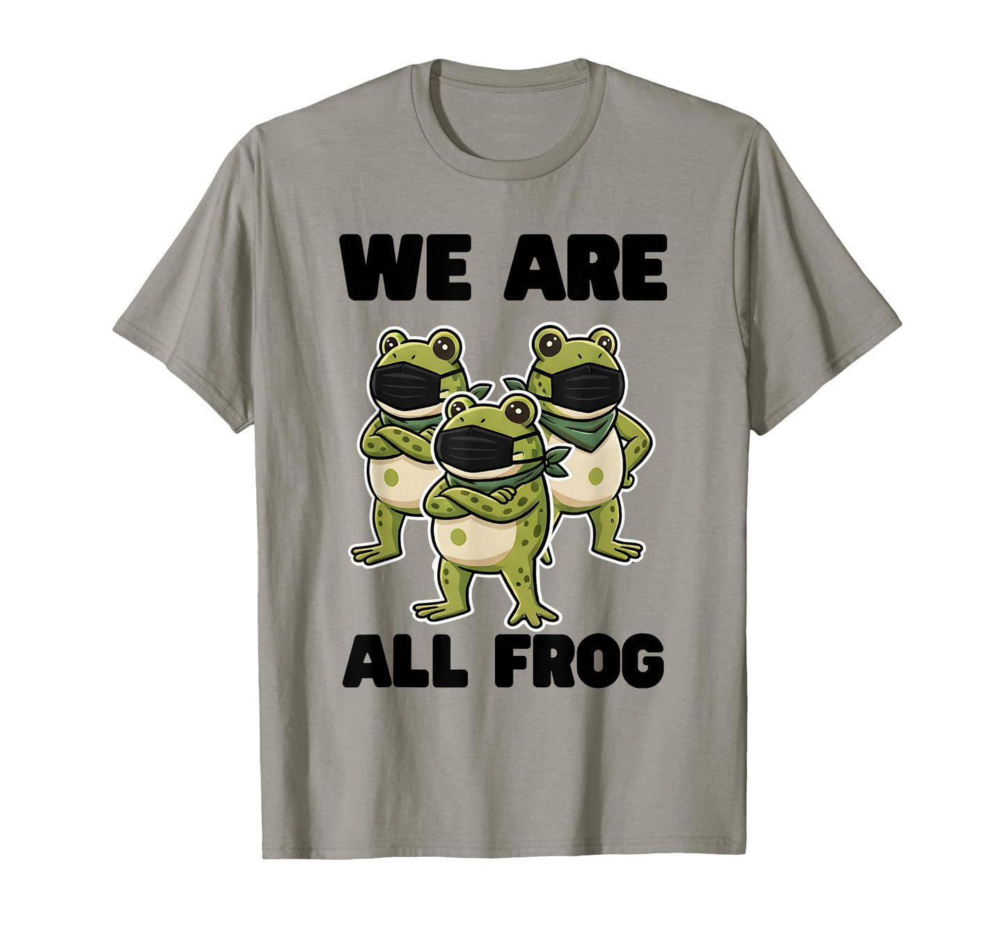 We are All Frog Frogs Together Strong Retro Portland T-Shirt