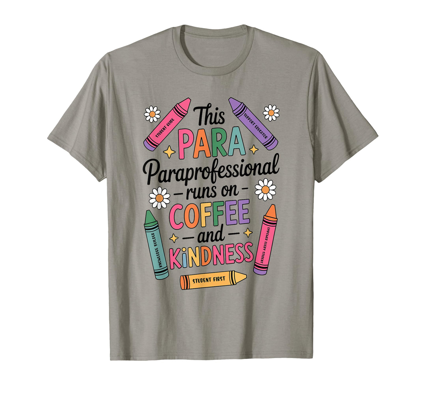 Cute This para Paraprofessional Runs on Coffee and Kindness T-Shirt