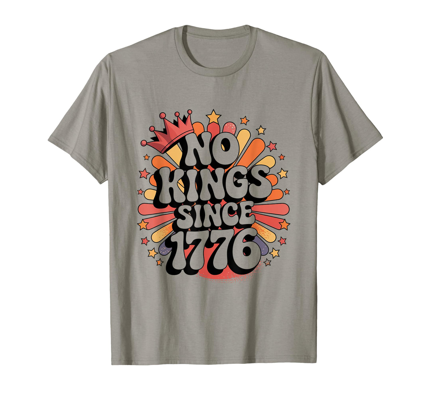 No KINGS in America since 1776 Spirit Patriotic men USA T-Shirt