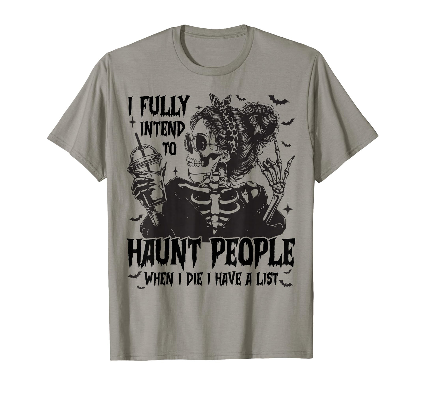 Funny Skeleton I Fully Intend to Haunt People Halloween T-Shirt