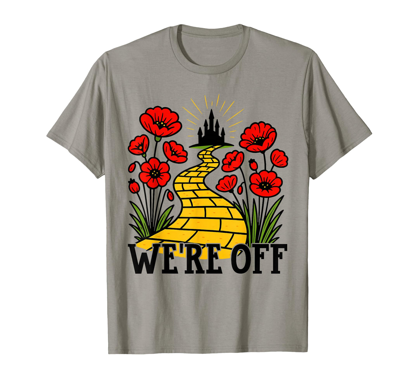 We're Off Yellow Brick Road Shirt Witch Halloween Costume T-Shirt