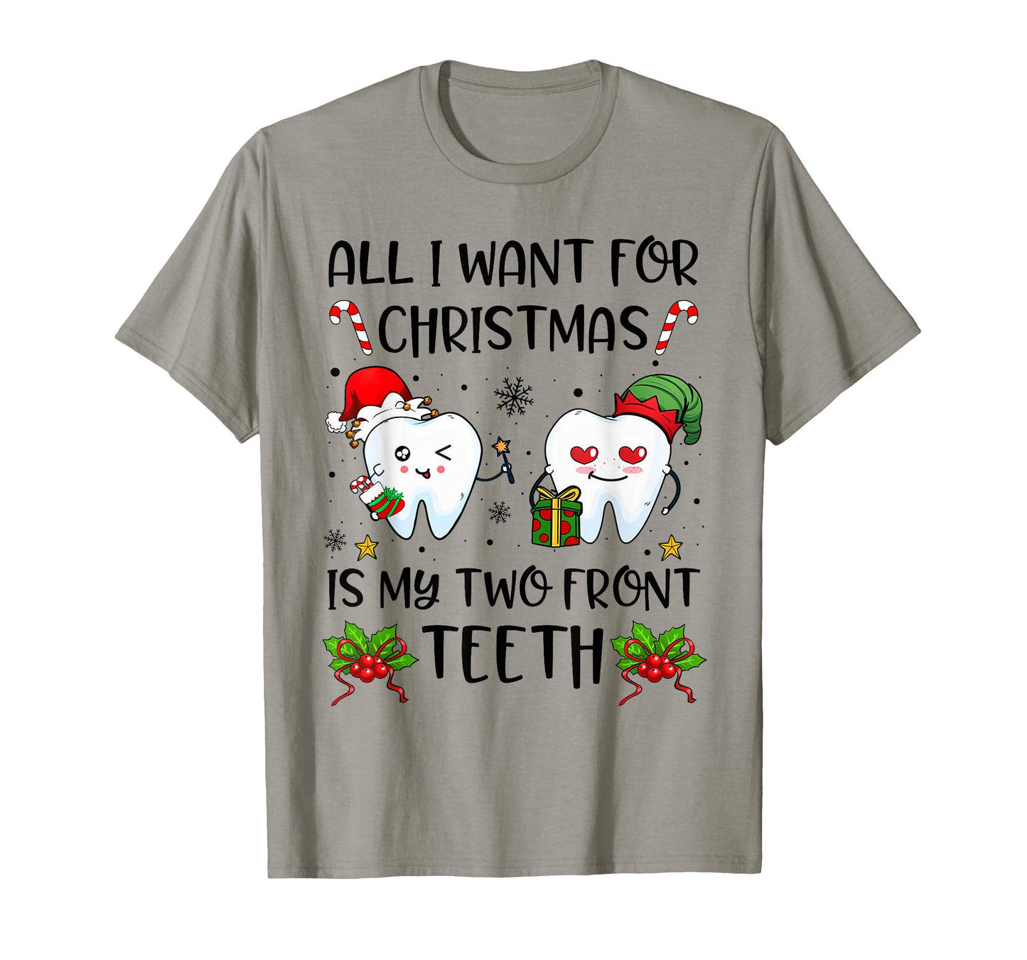 All I want For Christmas is My Two Front Teeth Funny Xmas T-Shirt