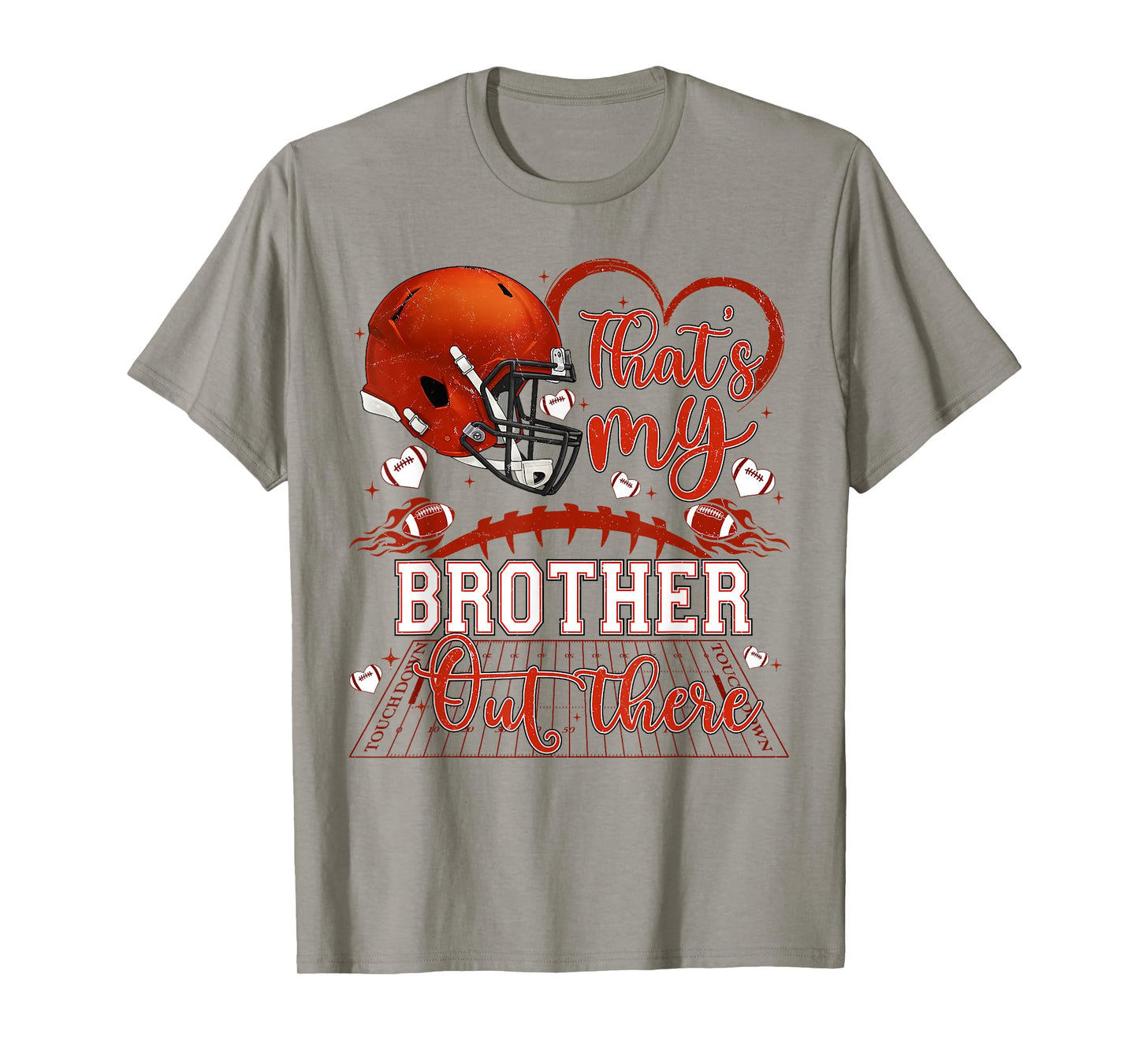 That's My Brother Out There Funny Football Sister Game Day T-Shirt