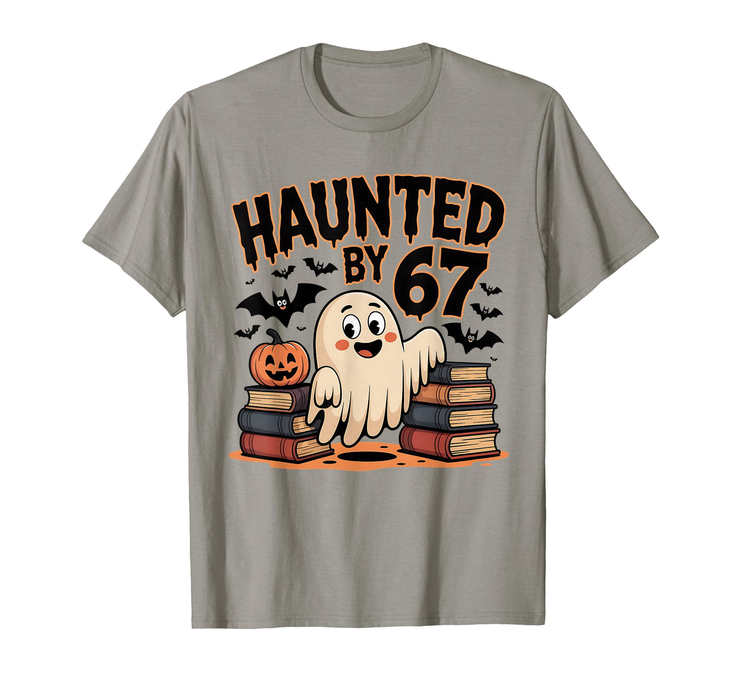 Haunted by 67 Funny Teacher Ghost Pumpkin Halloween Costum T-Shirt