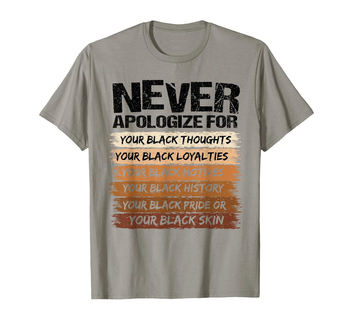 Never Apologize For Your Blackness Black History Month Pride T-Shirt