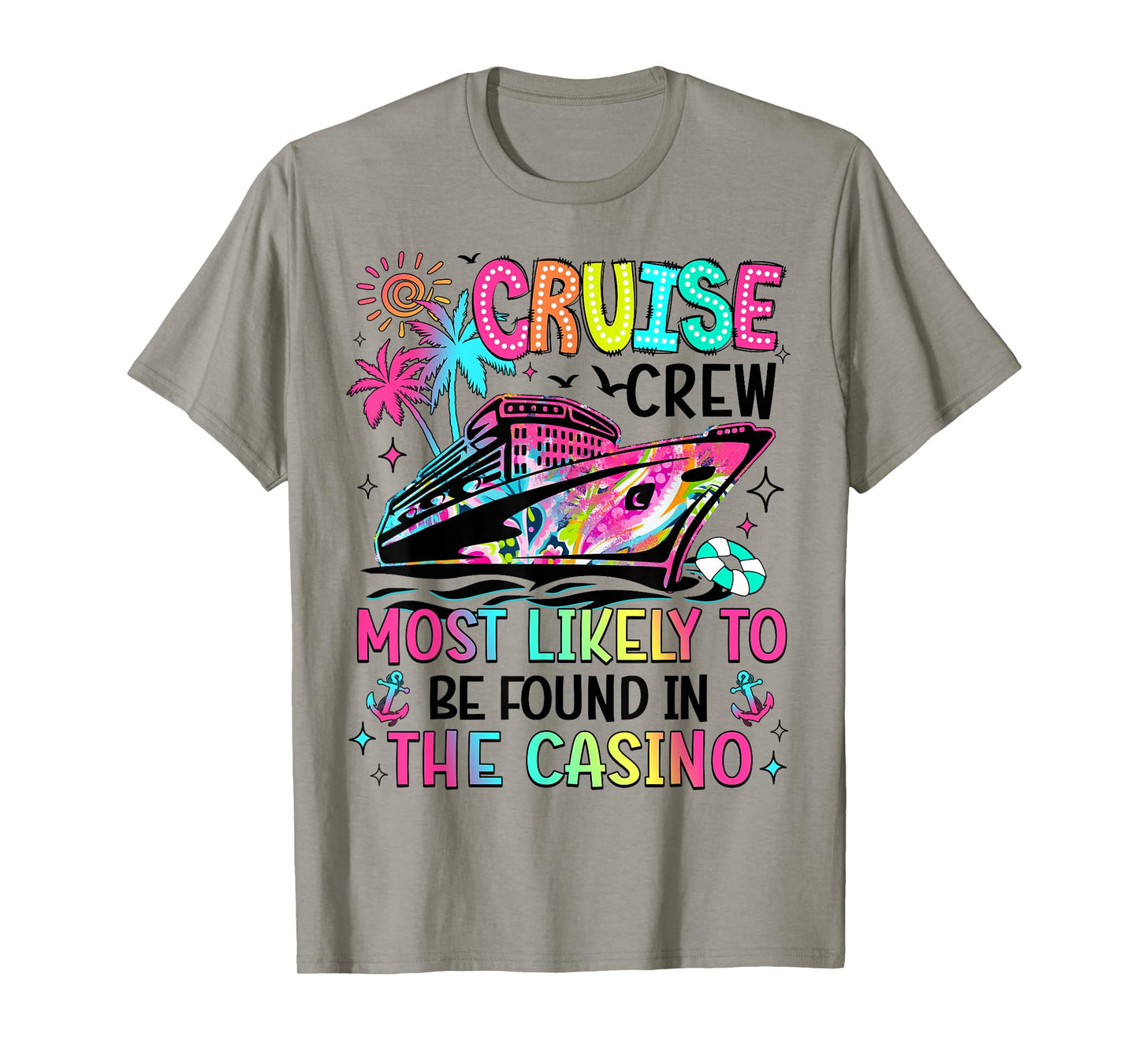 Cruise Crew Most Likely To Be Found In The Casino Matching T-Shirt