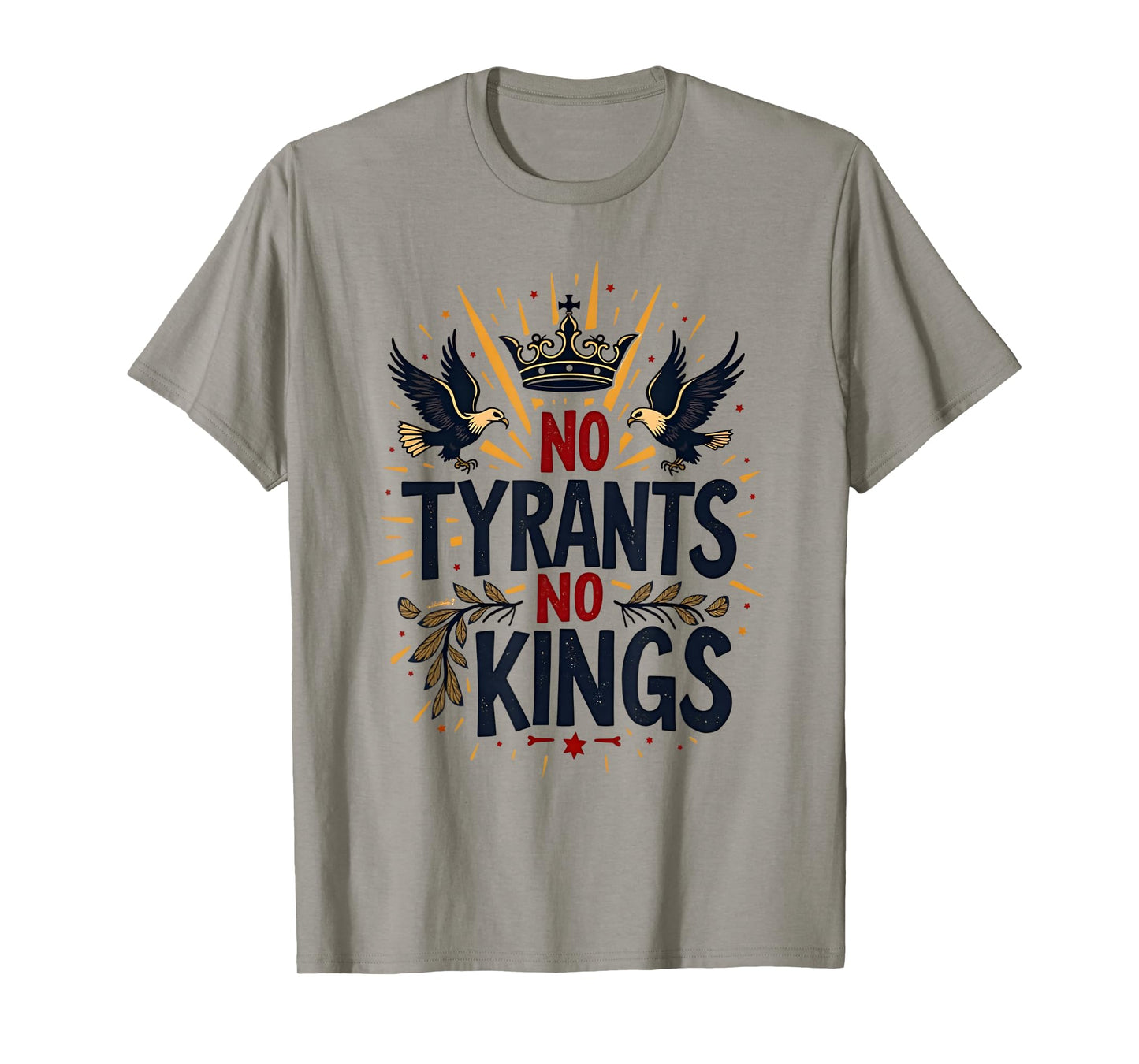 No Tyrants,No Kings Pro Democracy Resist Political Statement T-Shirt