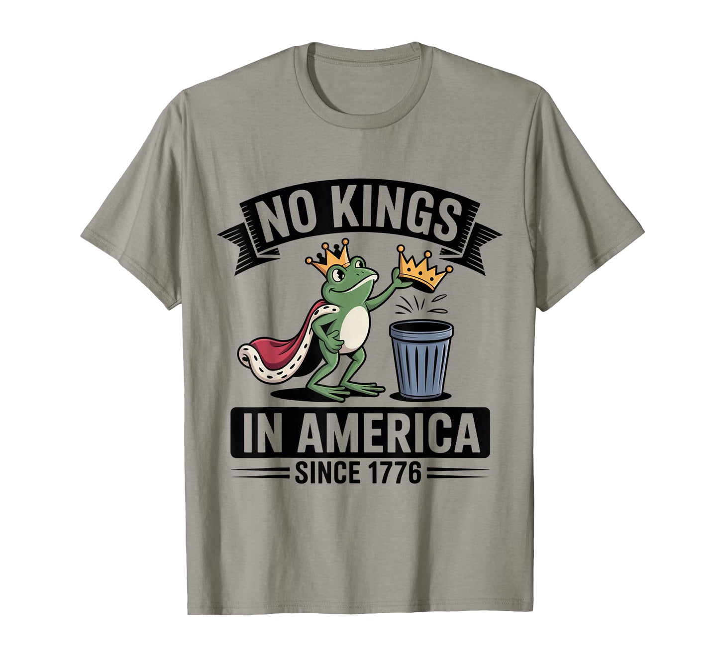 Frog Protest No Kings in America Since 1776 Crown Patriotic T-Shirt