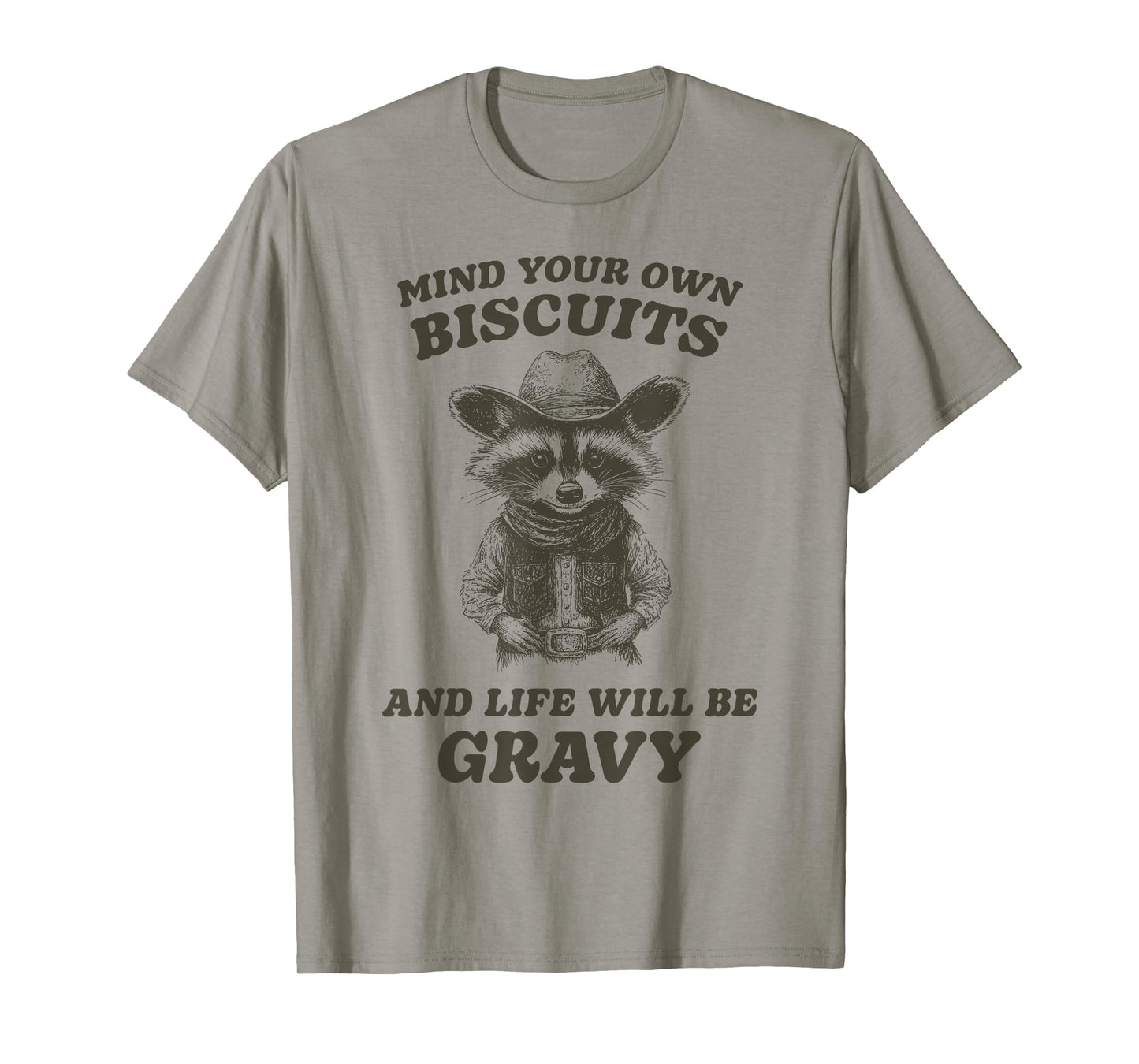 Cute Cowboy Raccoon Mind Your Own Biscuits Gravy T-Shirt