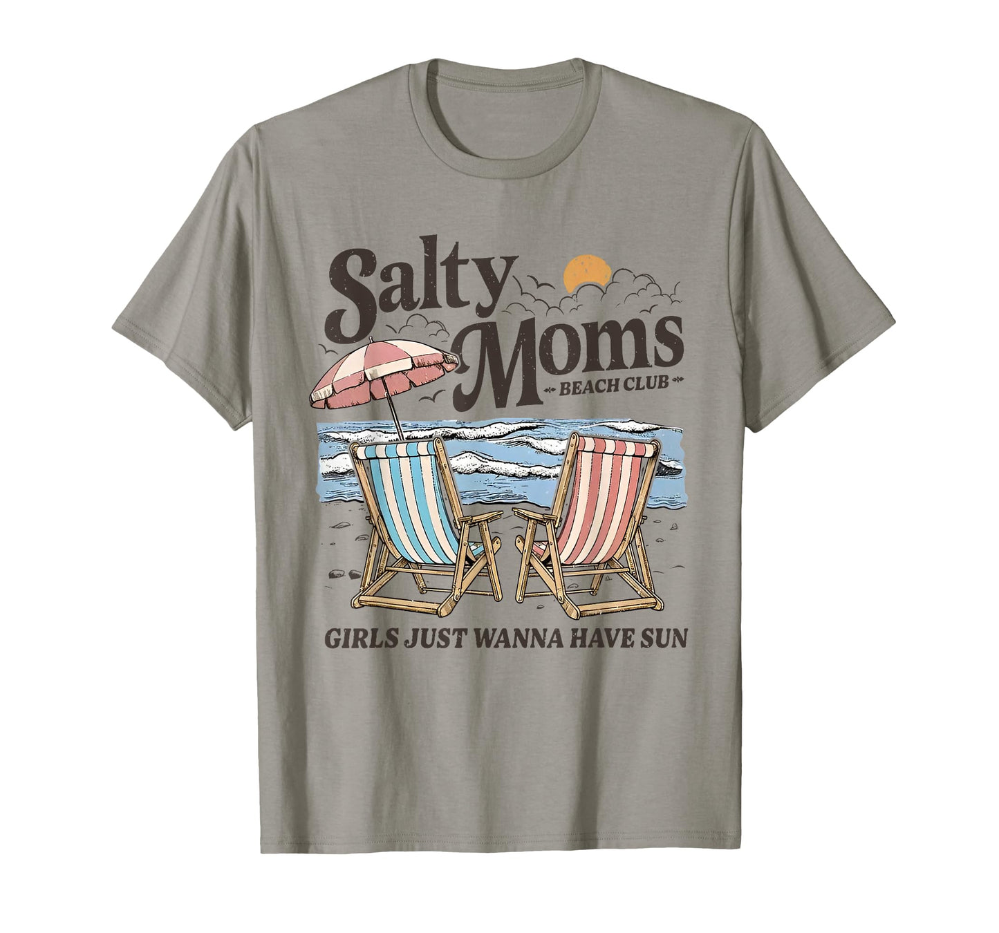 Salty Moms Beach Club Girls Just Wanna Have Sun T-Shirt