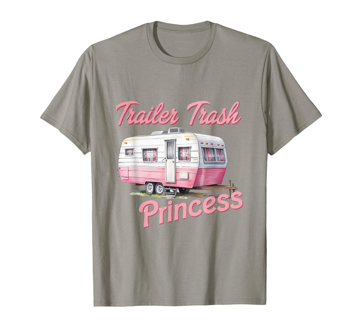Trailer Trash Princess Hiking Trailer Park Funny Camping T-Shirt