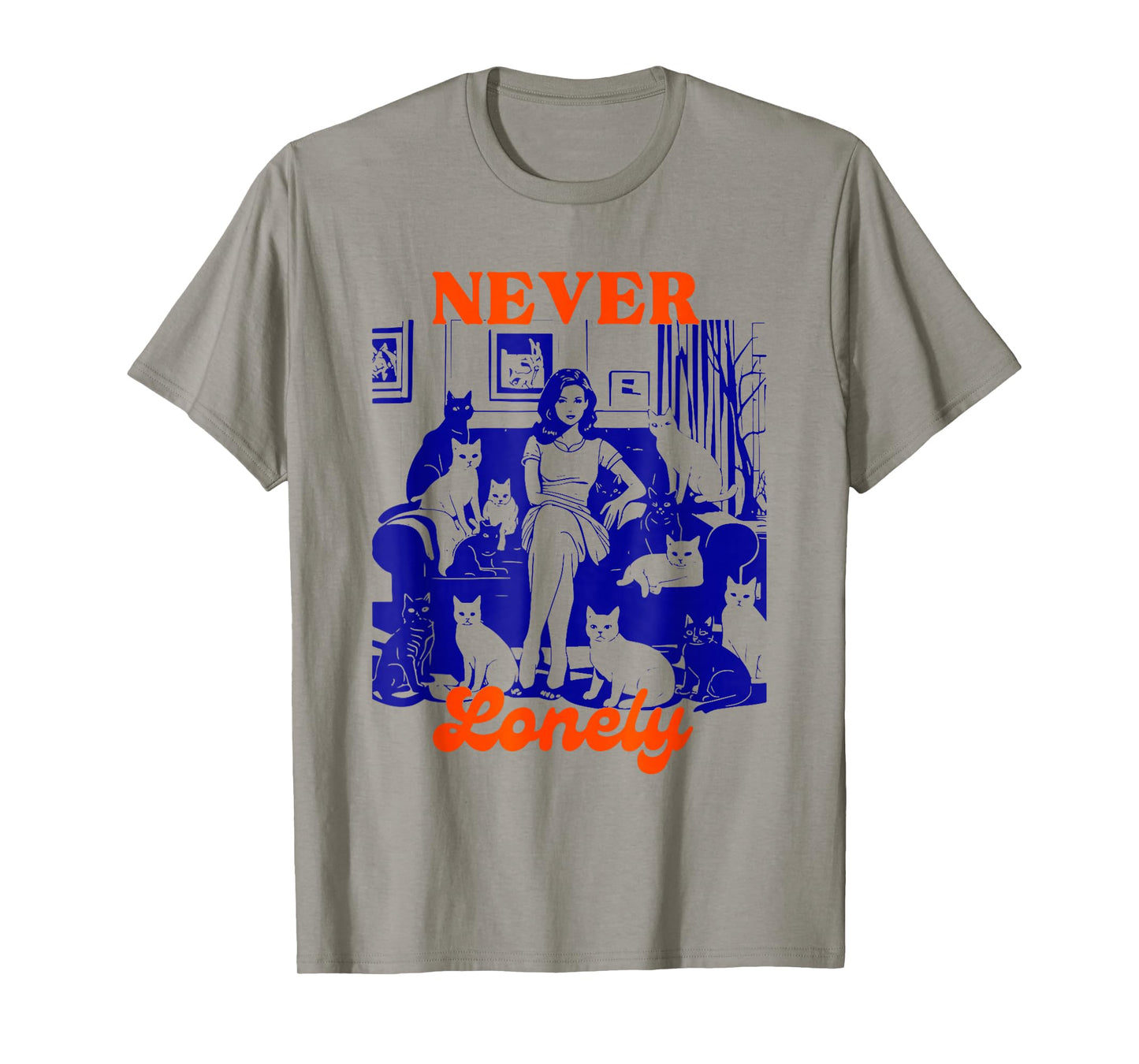 Never Lonely Cat Lover Humor Art T-Shirt
