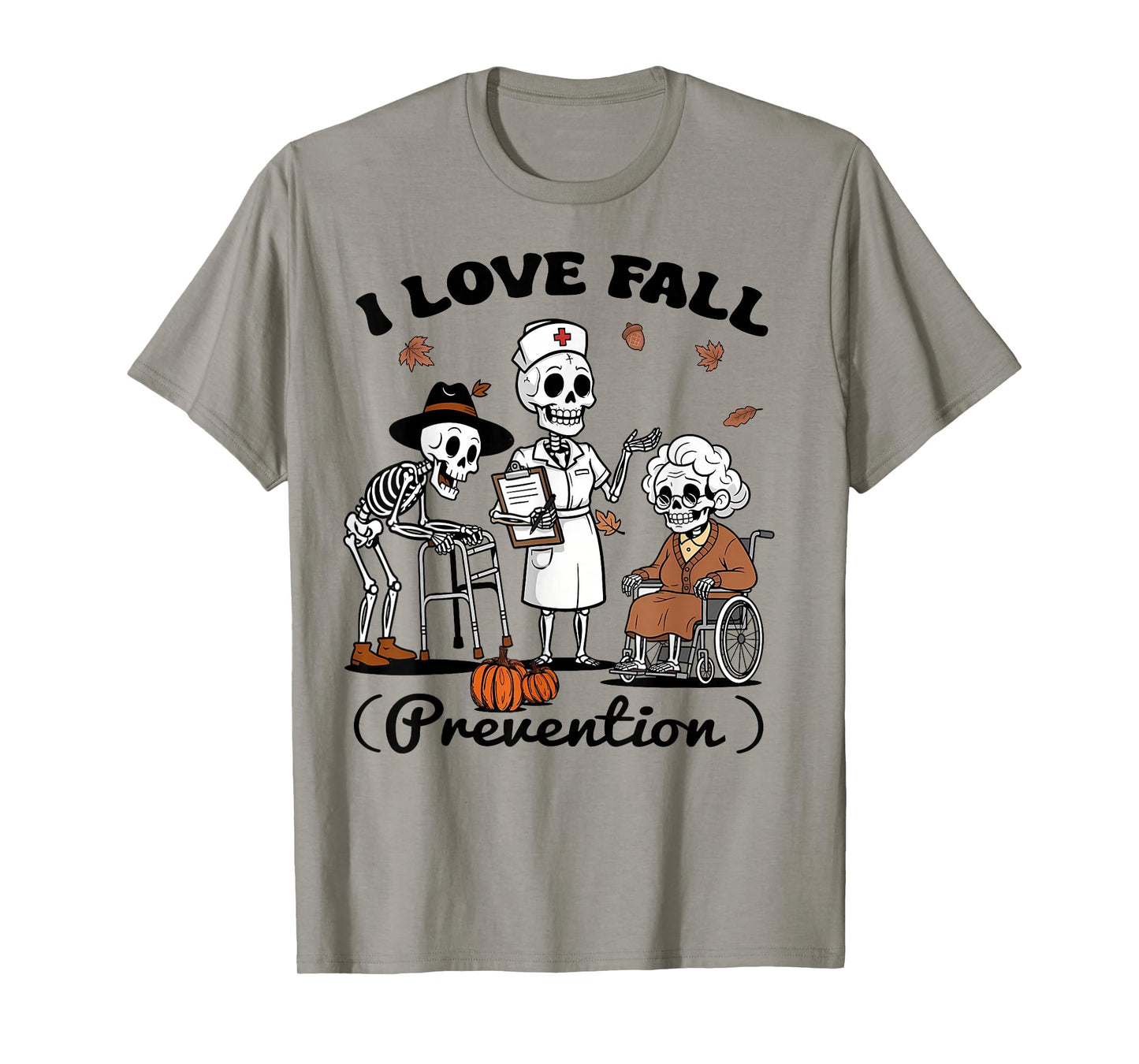 Funny Skeleton I Love Fall Prevention Physical Therapy Nurse T-Shirt