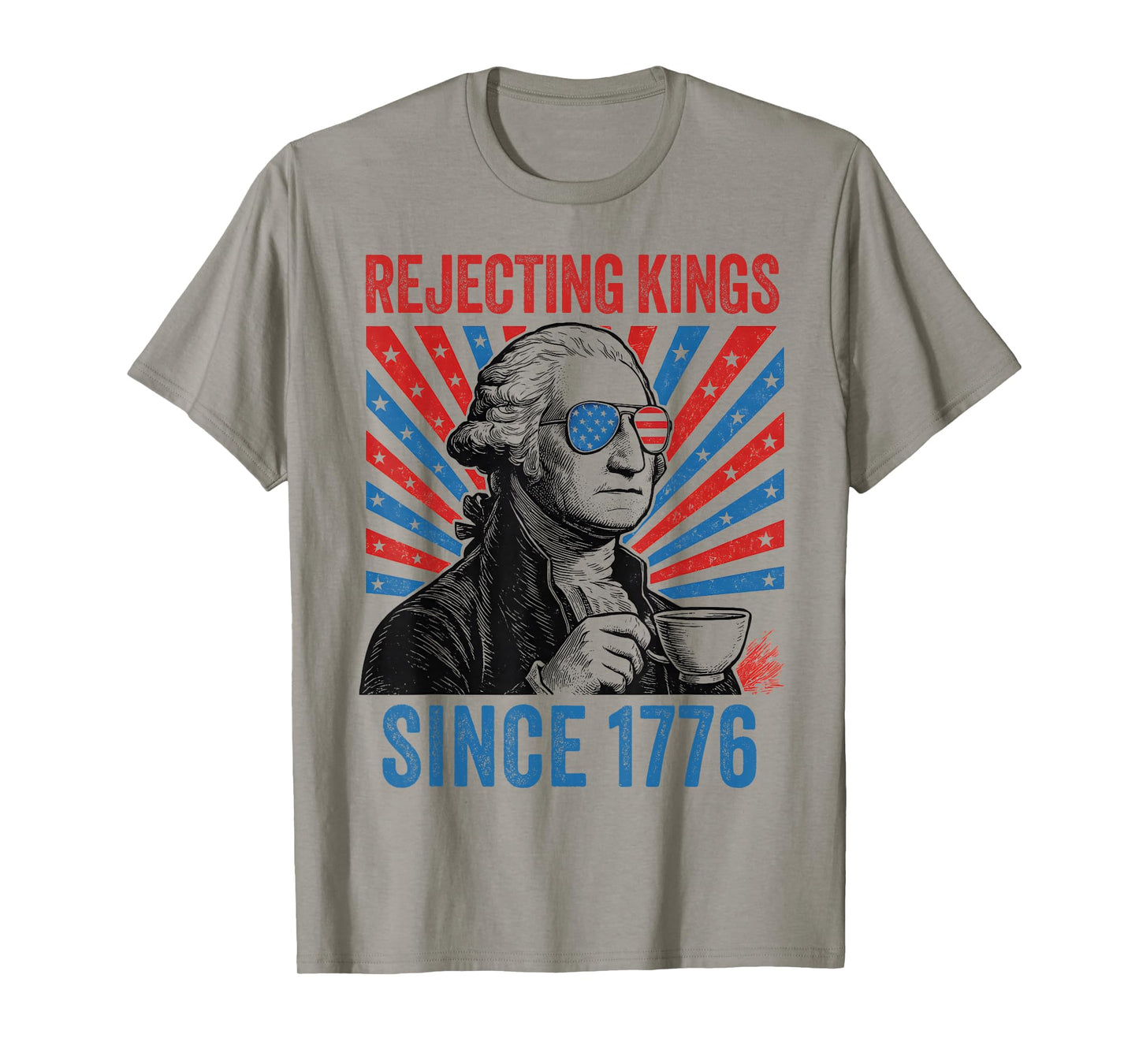 US Rejecting Kings Since 1776 4th of July Outfit T-Shirt