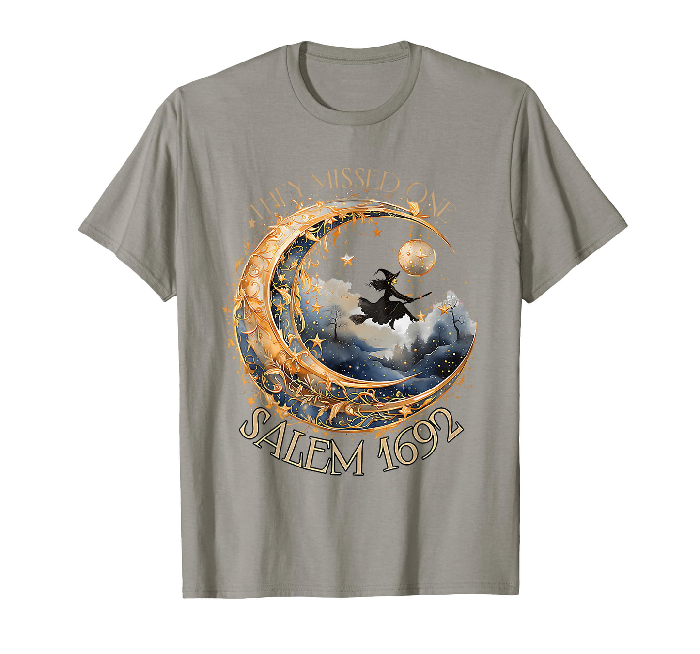 They Missed One Salem 1692 Witch Halloween Women Feminist T-Shirt