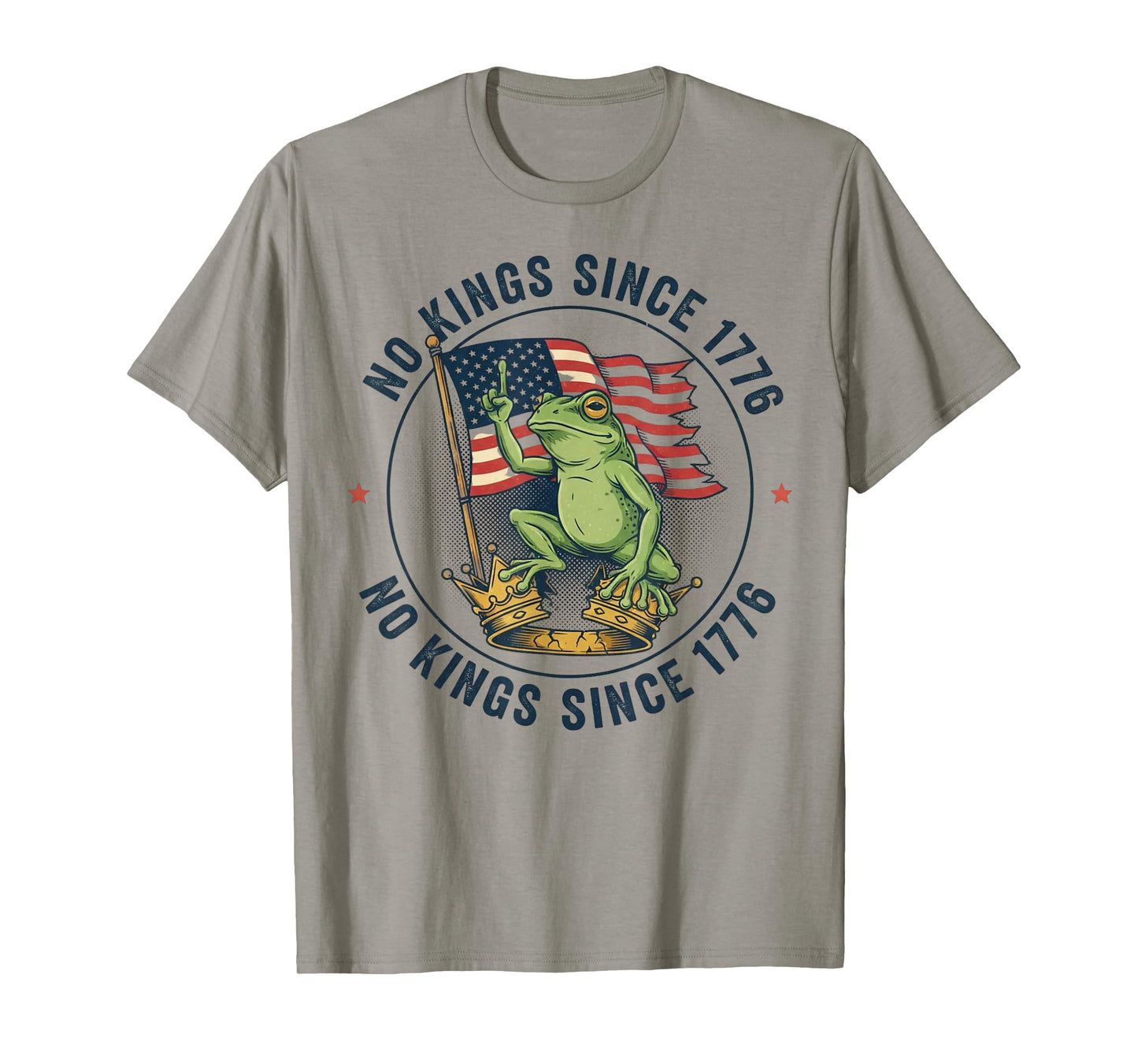 No Kings Since 1776 Frog Kicking Crown Tees for Men Women T-Shirt