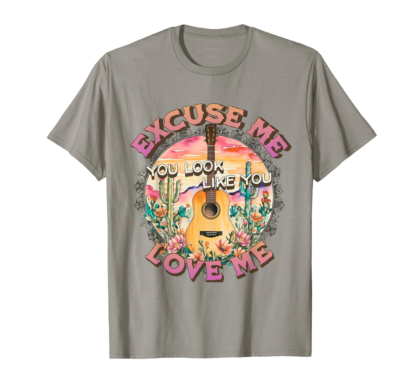Excuse Me You Look Like You Love Me Retro Western Desert T-Shirt