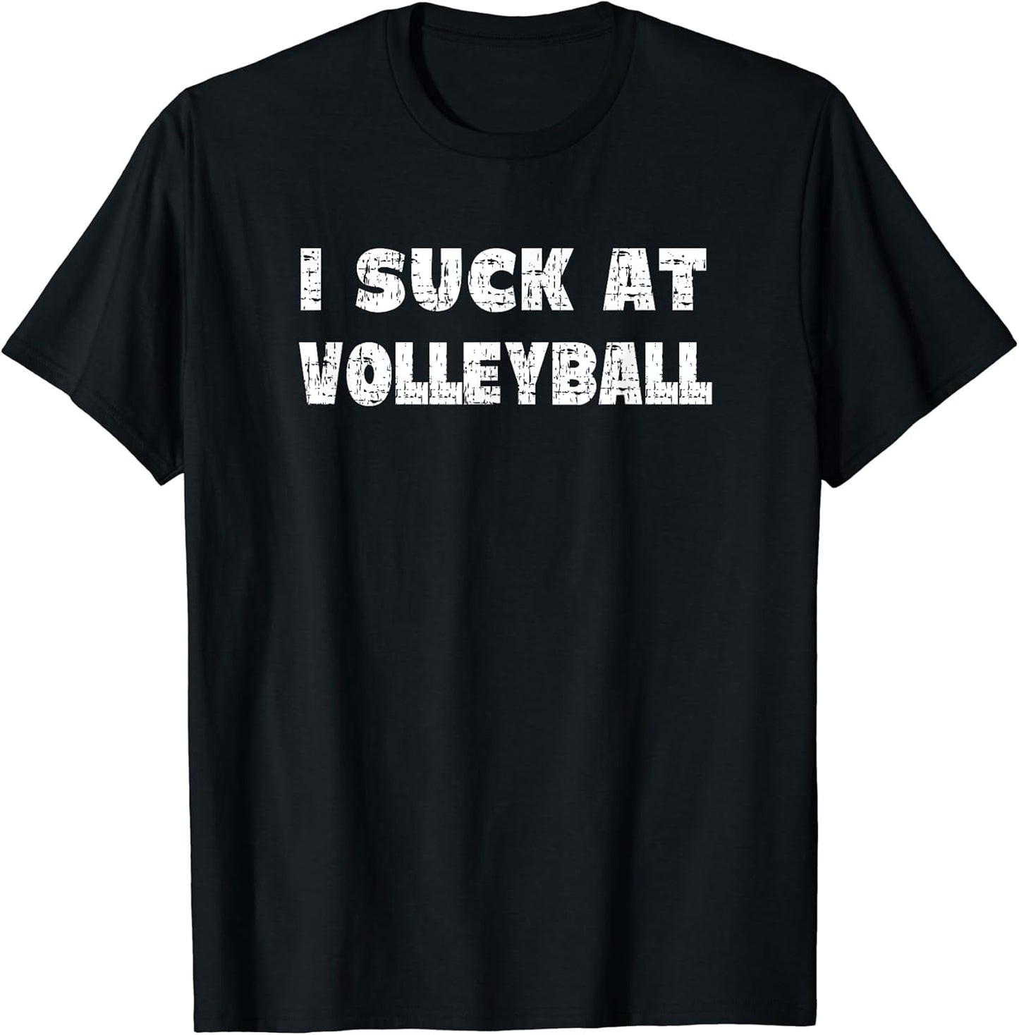 Hilarious I Suck At Volleyball Quote