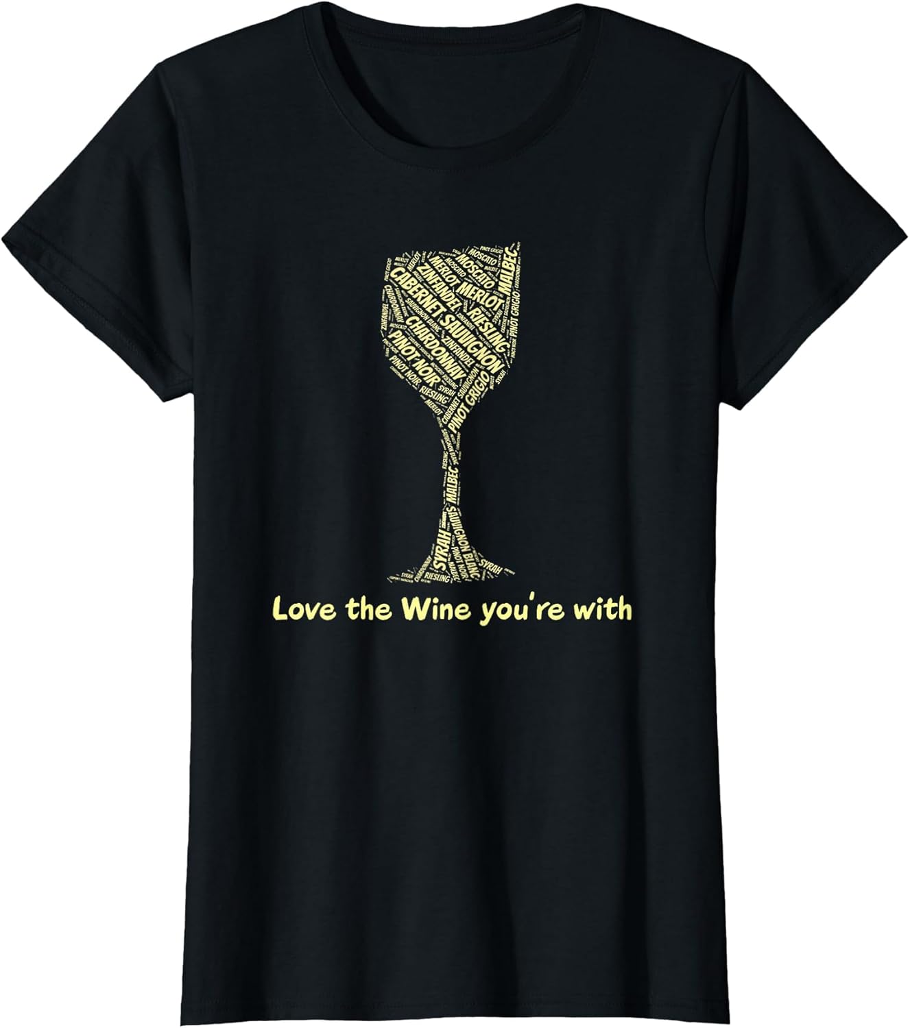 Love Wine Cabernet Merlot Chardonnay Zinfandel Pinot Noir