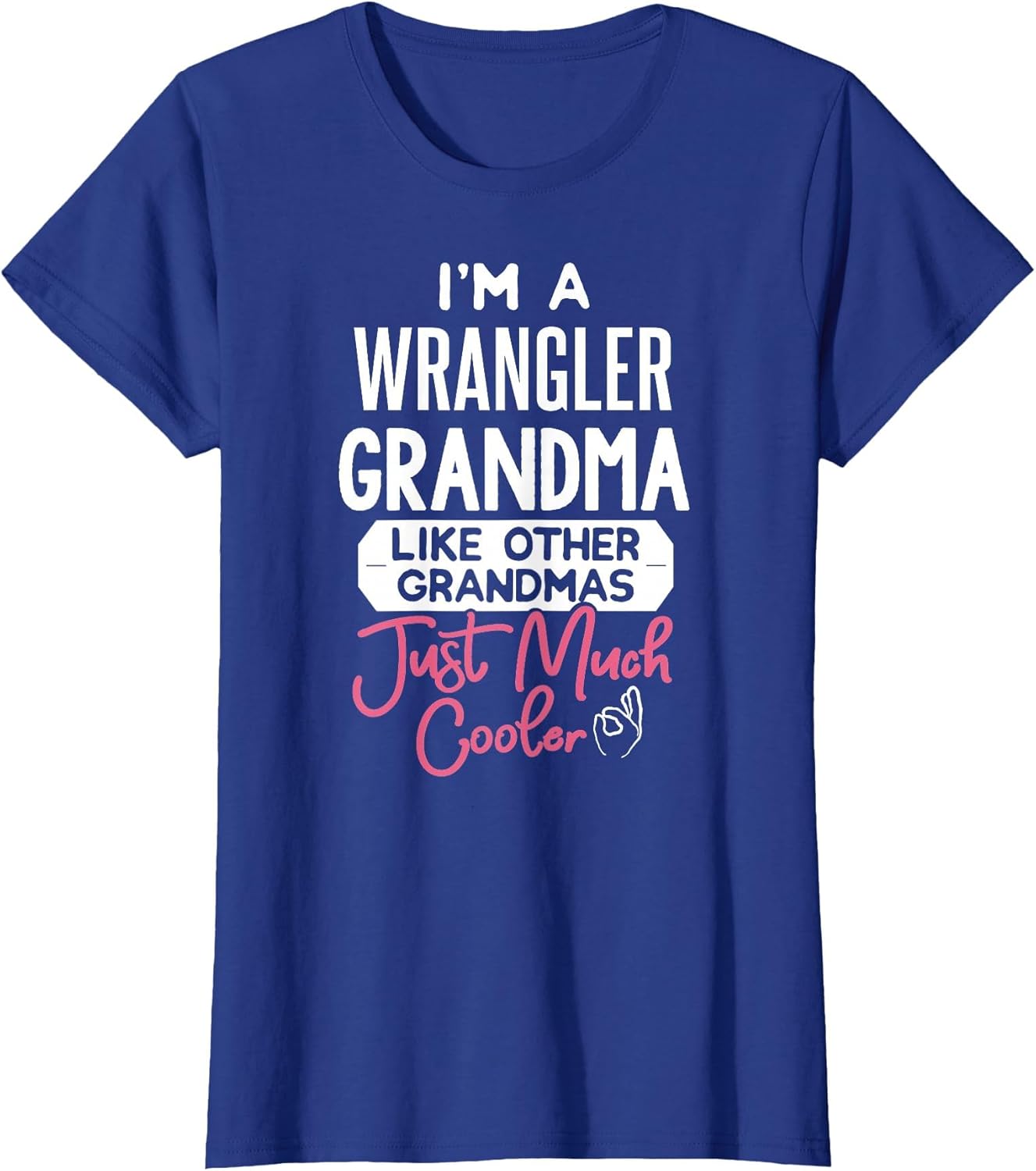 Cool Mothers Day Wrangler Grandma