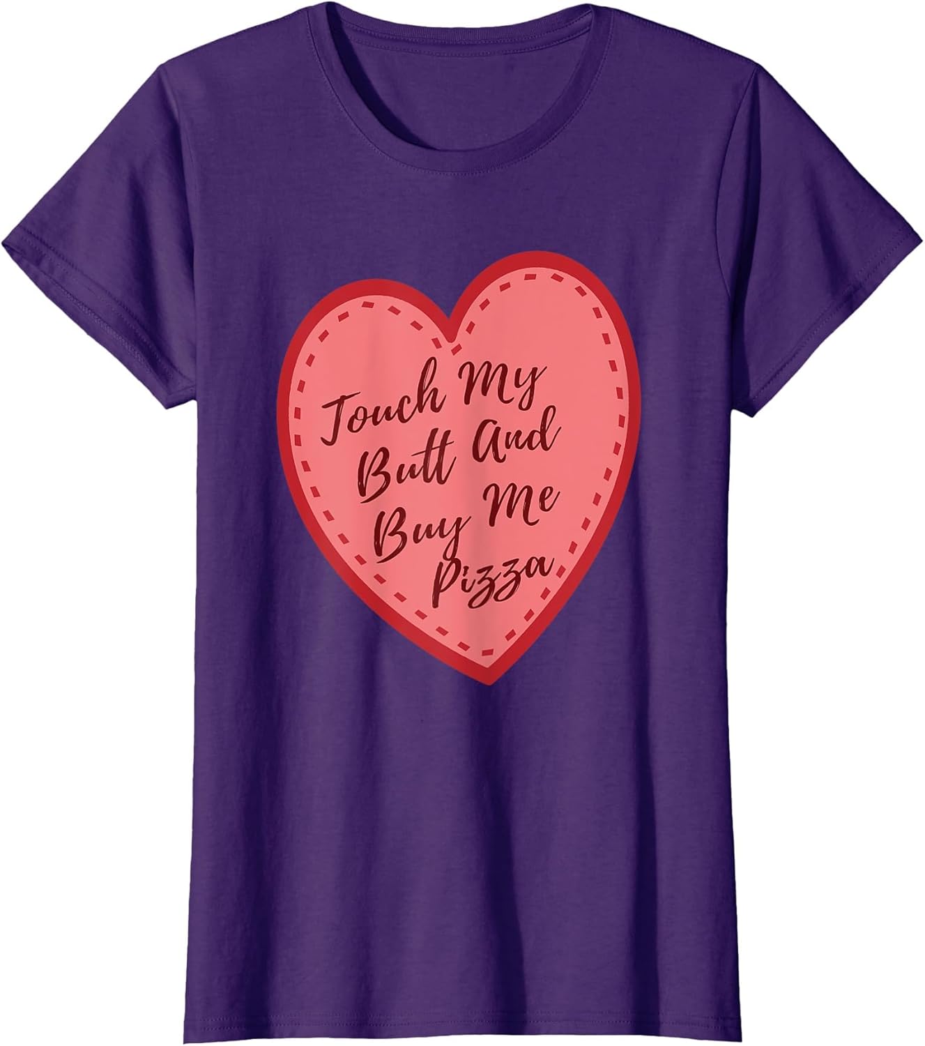 Touch My Butt and Buy Me Pizza