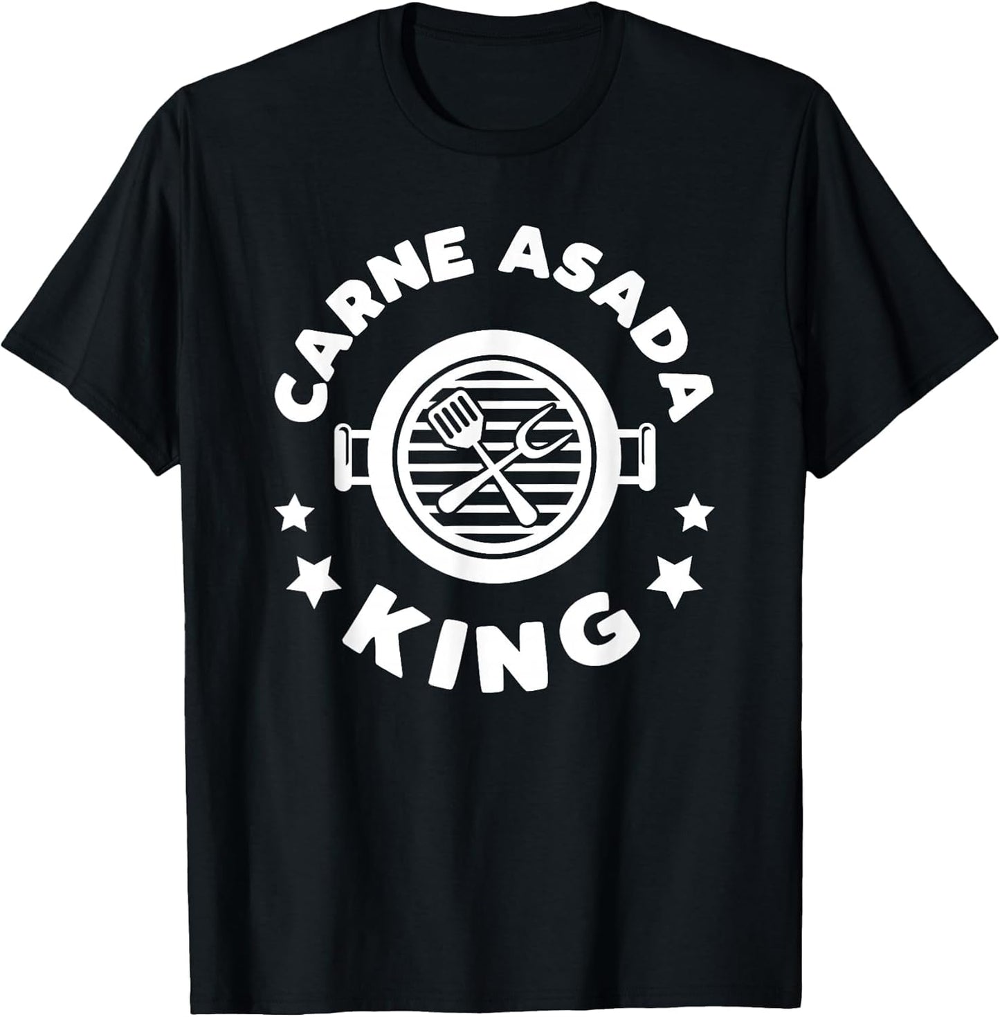 Carne Asada King: A Funny Gift a Chicano Dad