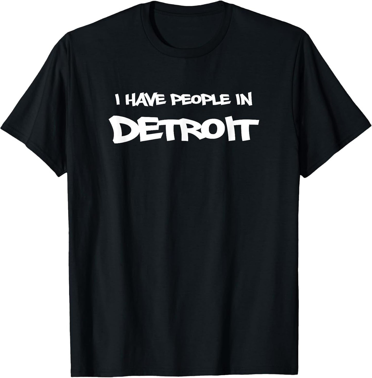 I Have People in Detroit