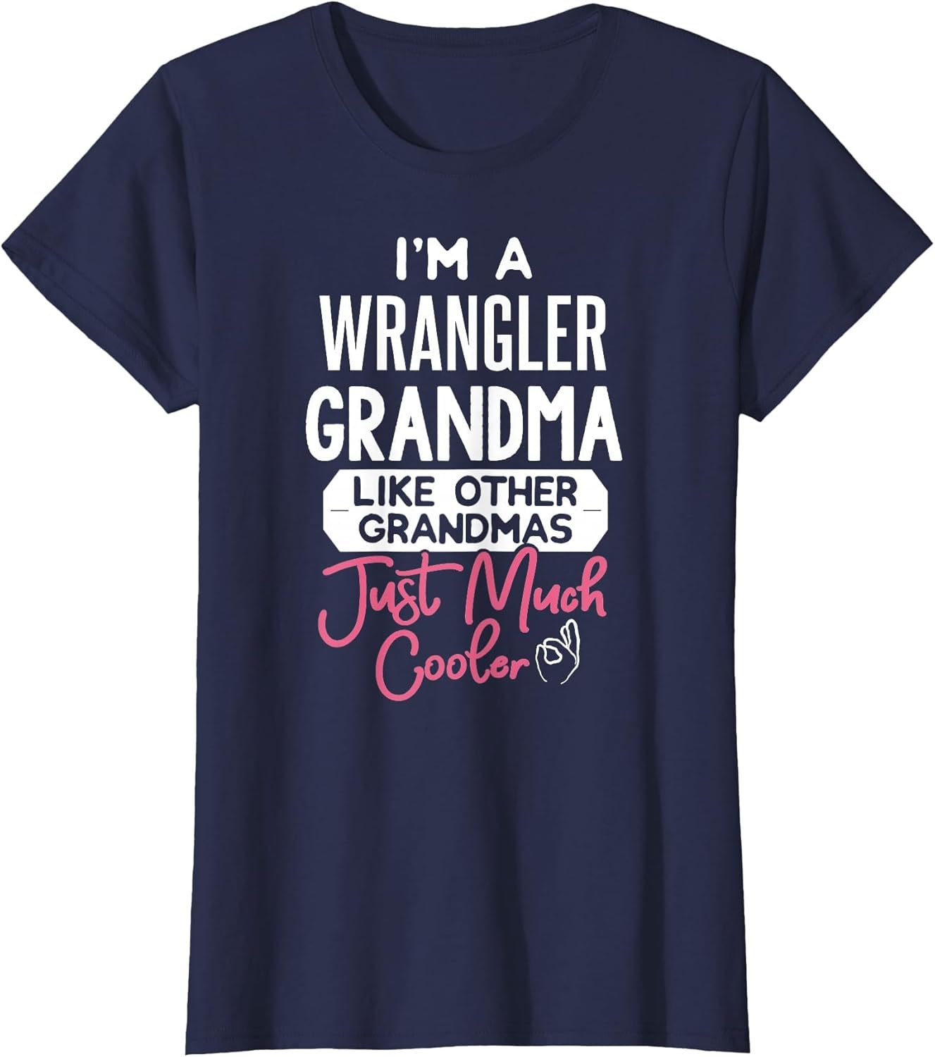 Cool Mothers Day Wrangler Grandma