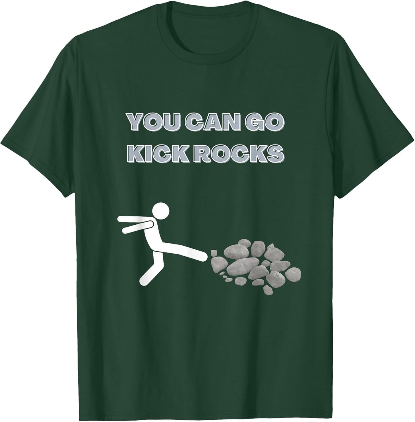 You Can Go Kick Rocks