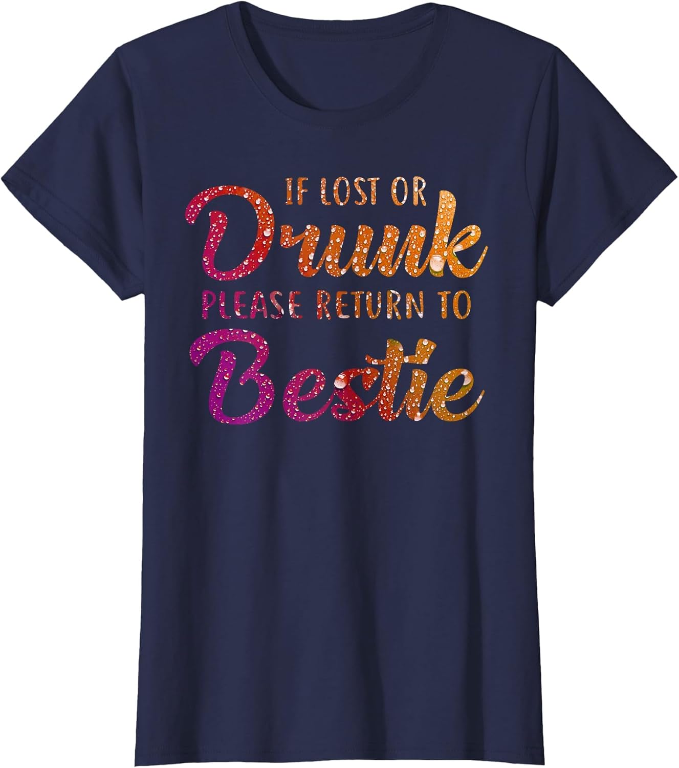 If Lost Or Drunk Please Return to Bestie