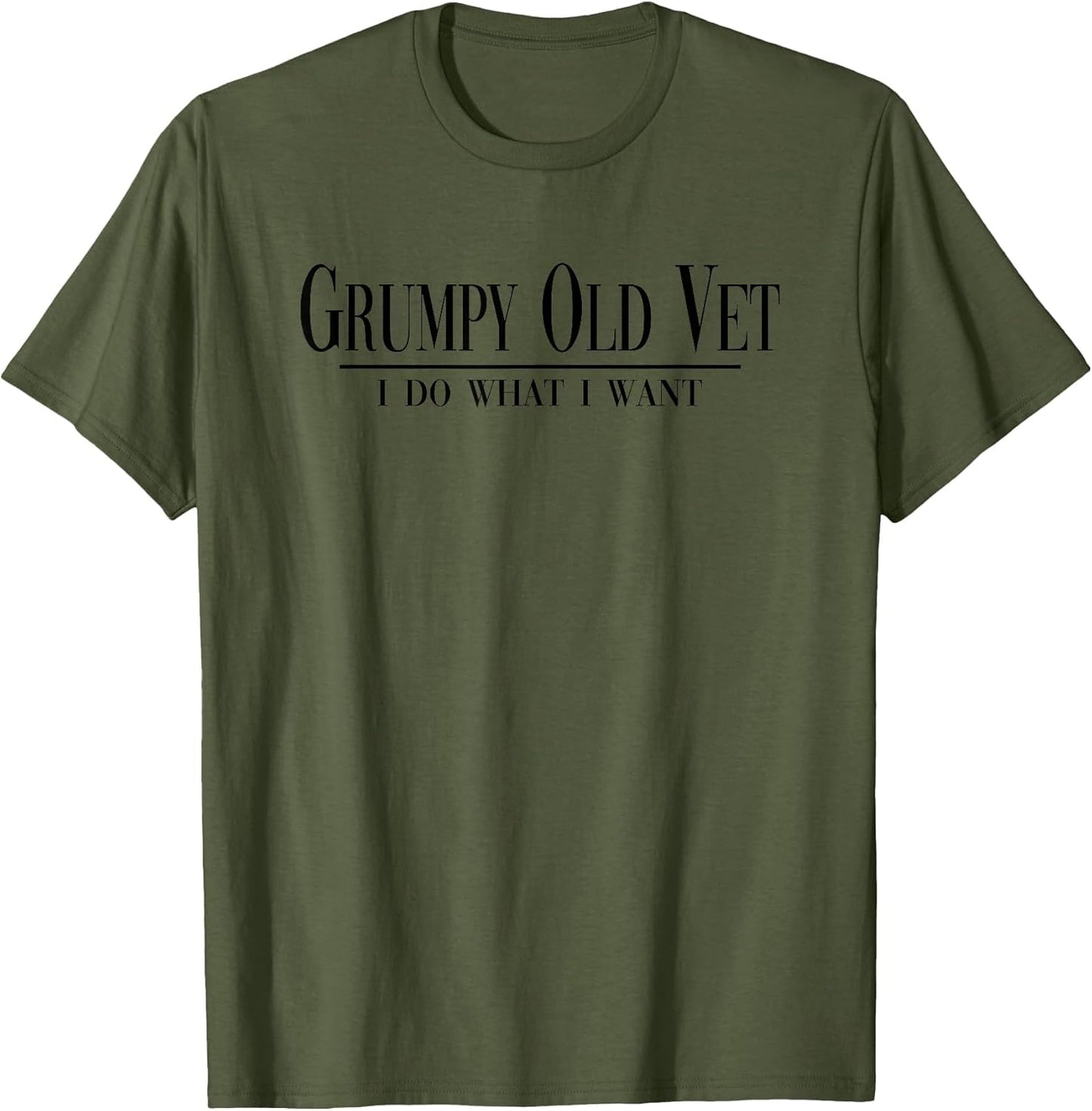 Grumpy Old Vet I Do What I Want Funny Military Veteran Style