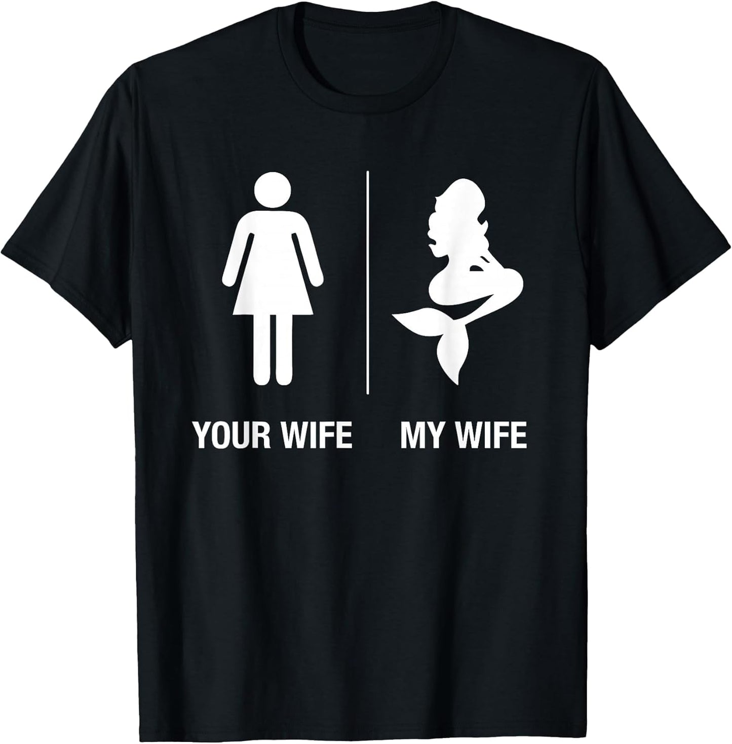 Your Wife My Wife Mermaid Shirt, Funny Husband Gift