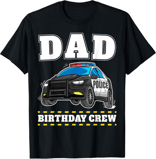 Dad Birthday Crew Police Car Policeman Officer Daddy Papa