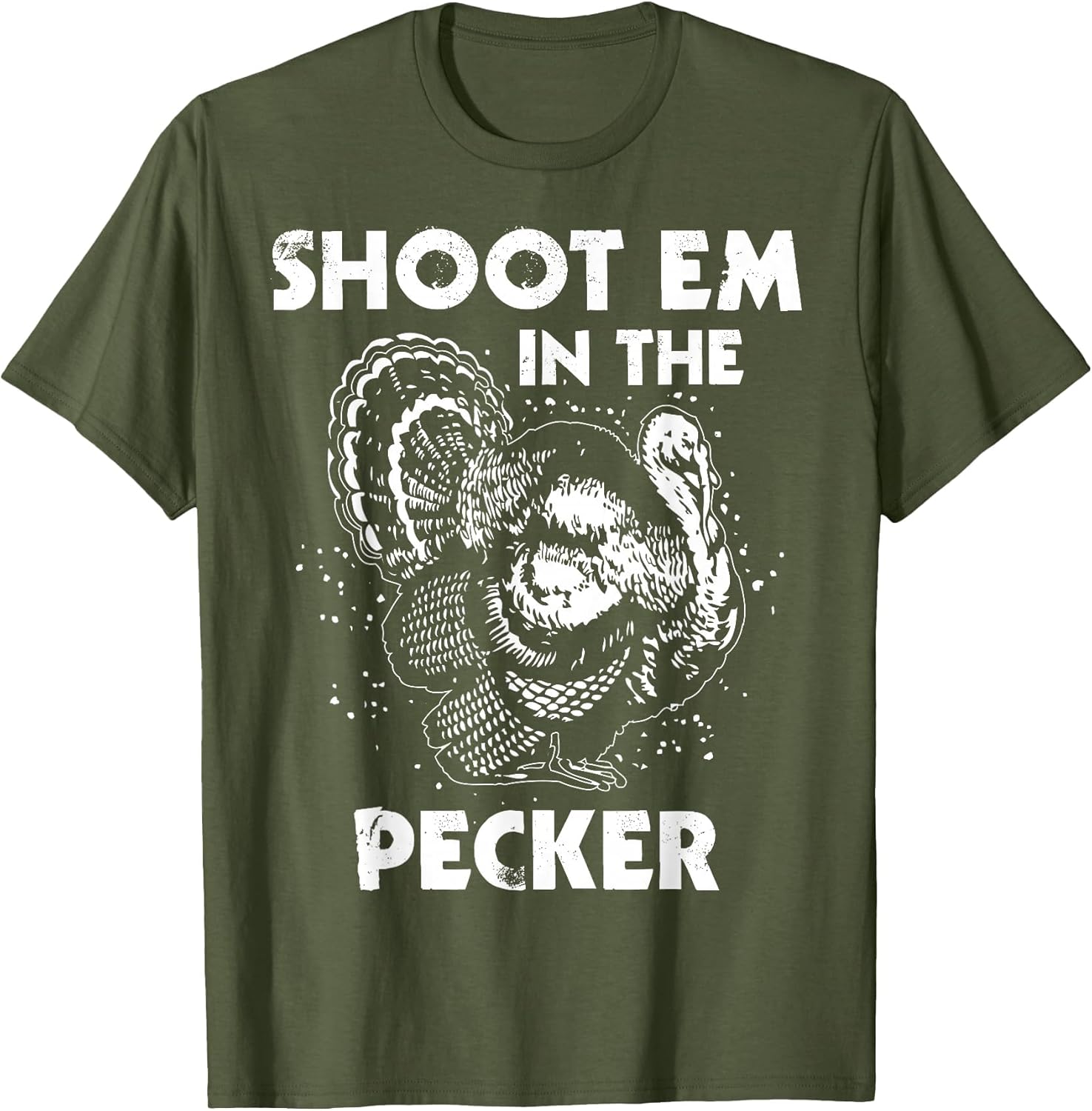 Shoot Em in The Pecker Funny Turkey Legend Hunting Design